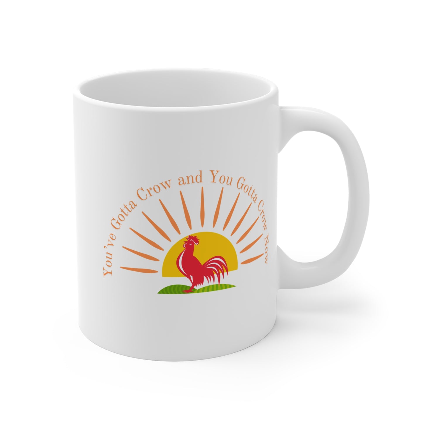 Sun Rise Mug 11oz - Motivational Coffee Cup with Rooster Design