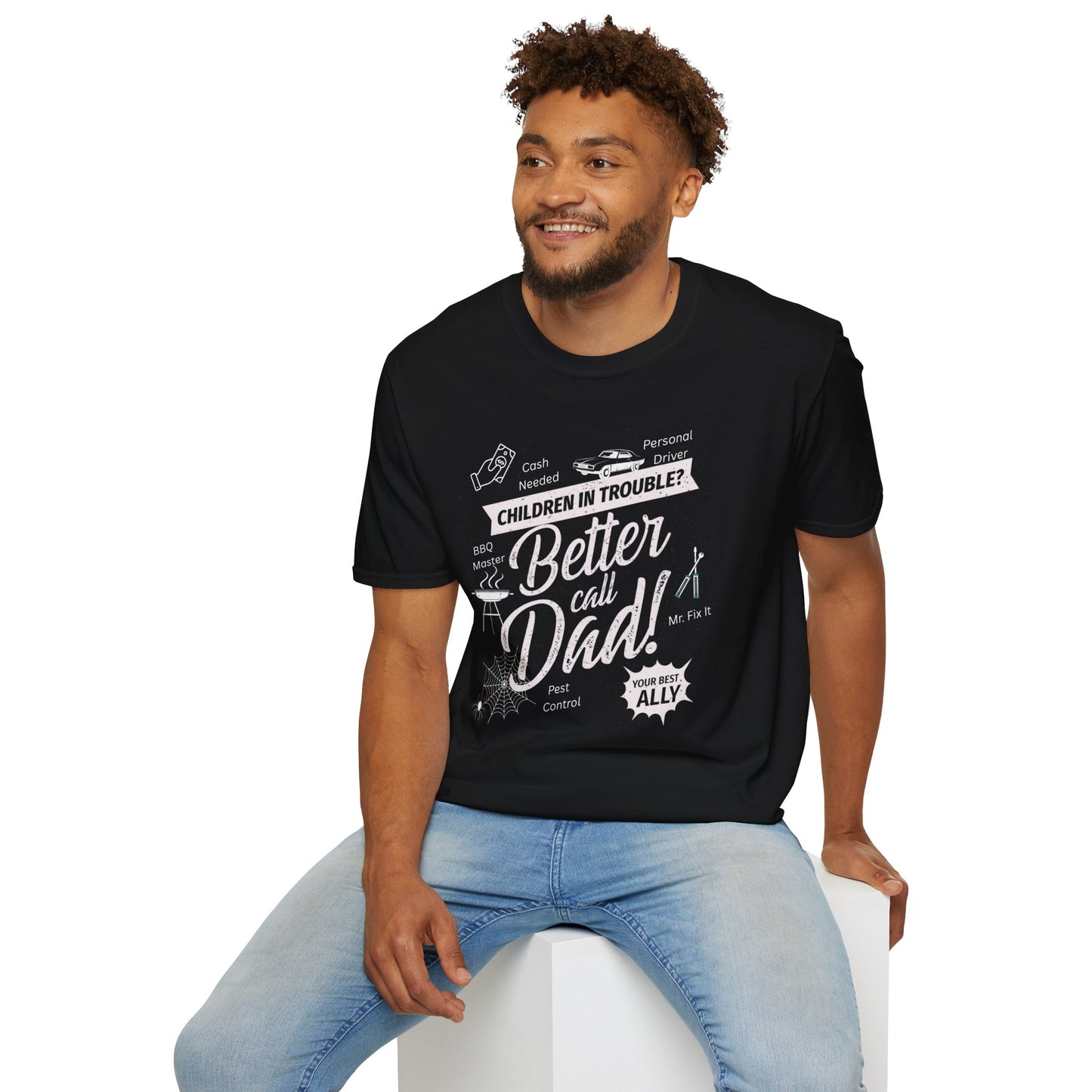 Children in Trouble Better Call Dad - Funny Dad T-Shirt - Softstyle Tee, Gift for Him, Father's Day
