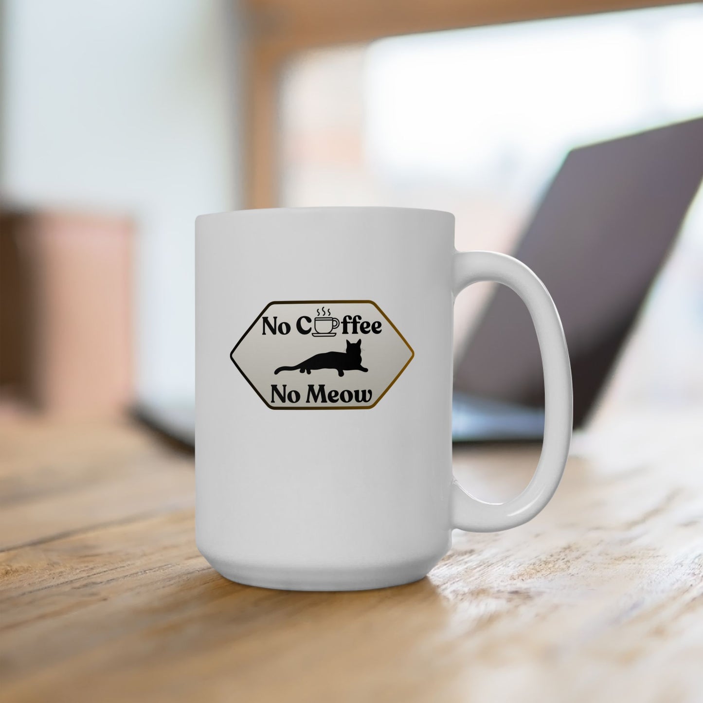 No Coffee, No Meow Ceramic Mug, Sarcastic Coffee Cat Cup, (11oz & 15oz)