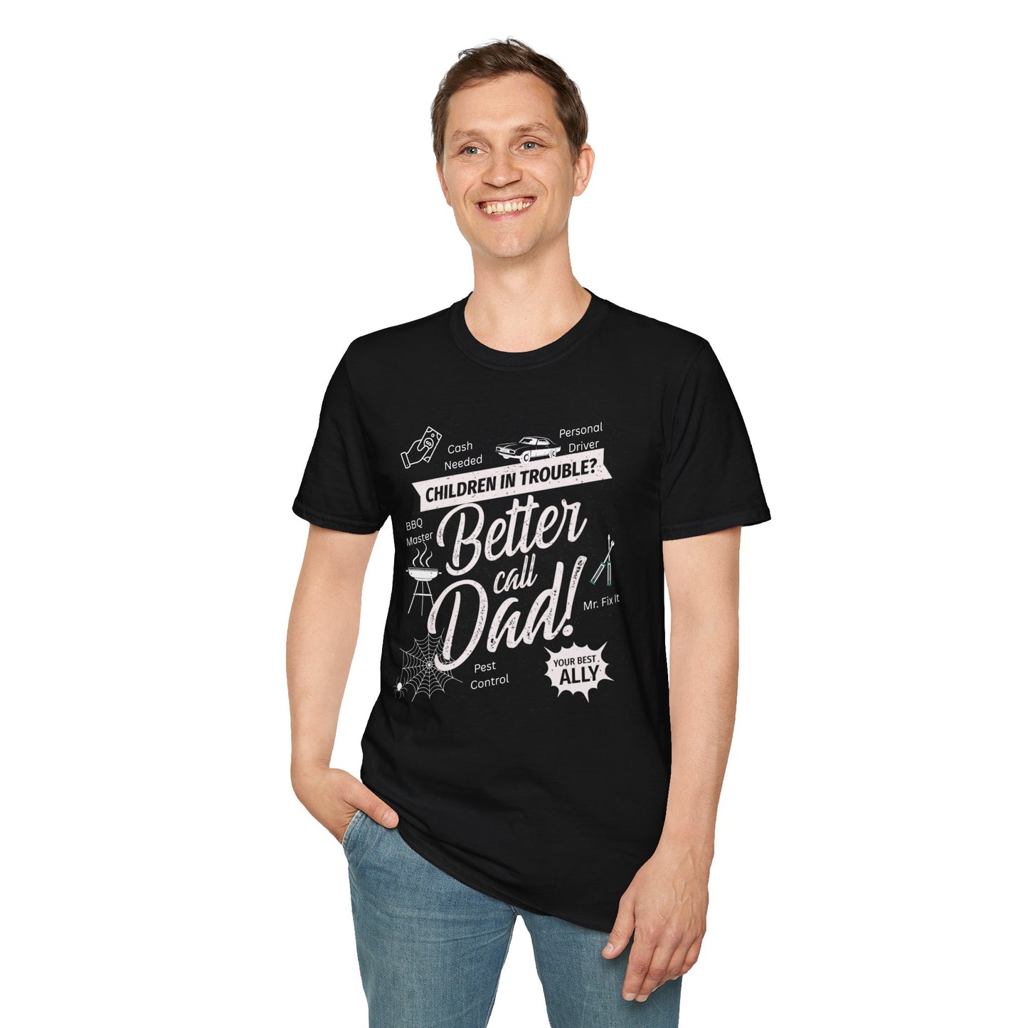 Children in Trouble Better Call Dad - Funny Dad T-Shirt - Softstyle Tee, Gift for Him, Father's Day