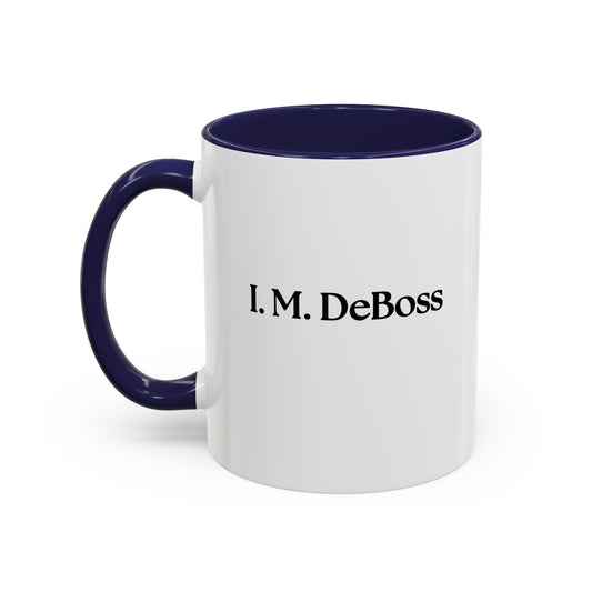 "I.M. DeBoss" Color Accent Coffee Mug - Bold, Boss-Level Confidence in Every Sip, Funny Gift for Boss, Personal Mug, Home Office Decor, Coffee Lover Gift, Birthday Present