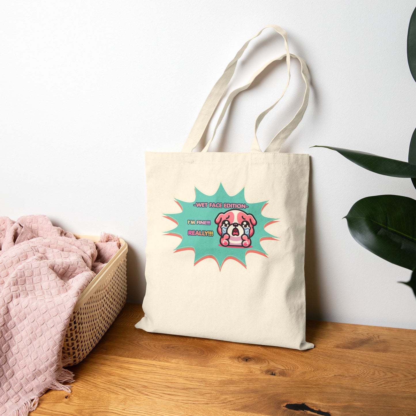 Cute Crying Pink Bulldog Tote Bag — "Wet Face Edition: I'm Fine! REALLY!!!"