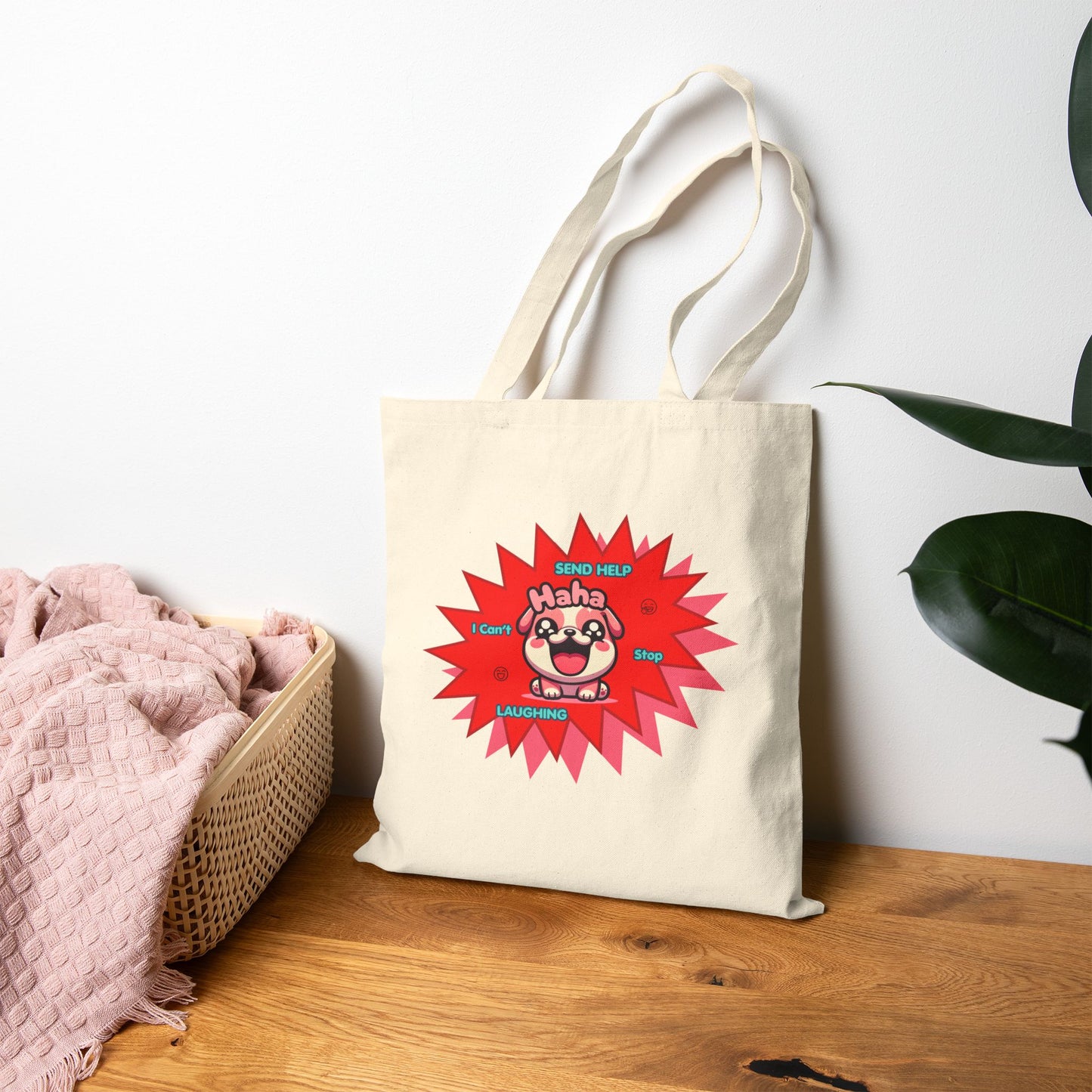 Canvas Tote Bag — Laughing Pink Bulldog "Send Help, I Can't Stop Laughing"