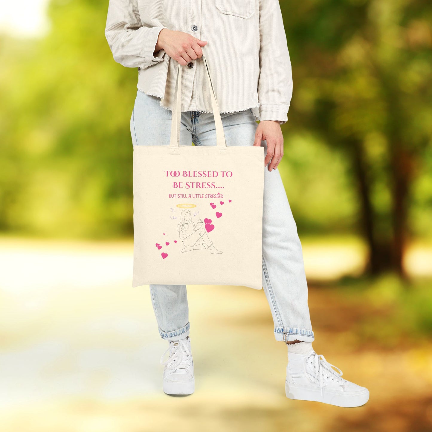 Too Blessed to Be Stressed.... But Still a Little Stressed - Faith & Fun Canvas Tote
