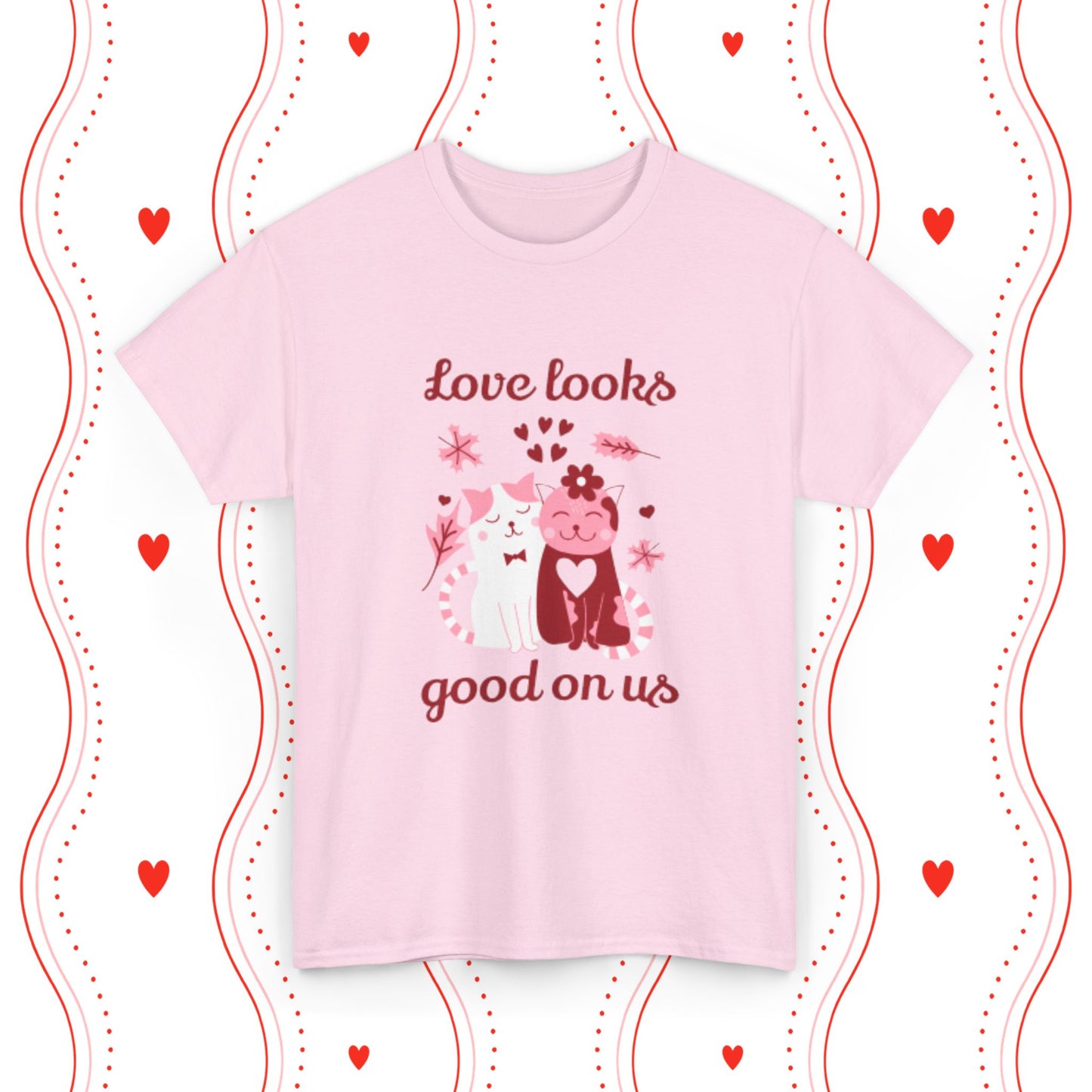 Love Looks Good On Us Tee — Romantic Cat Heart Valentine T-Shirt