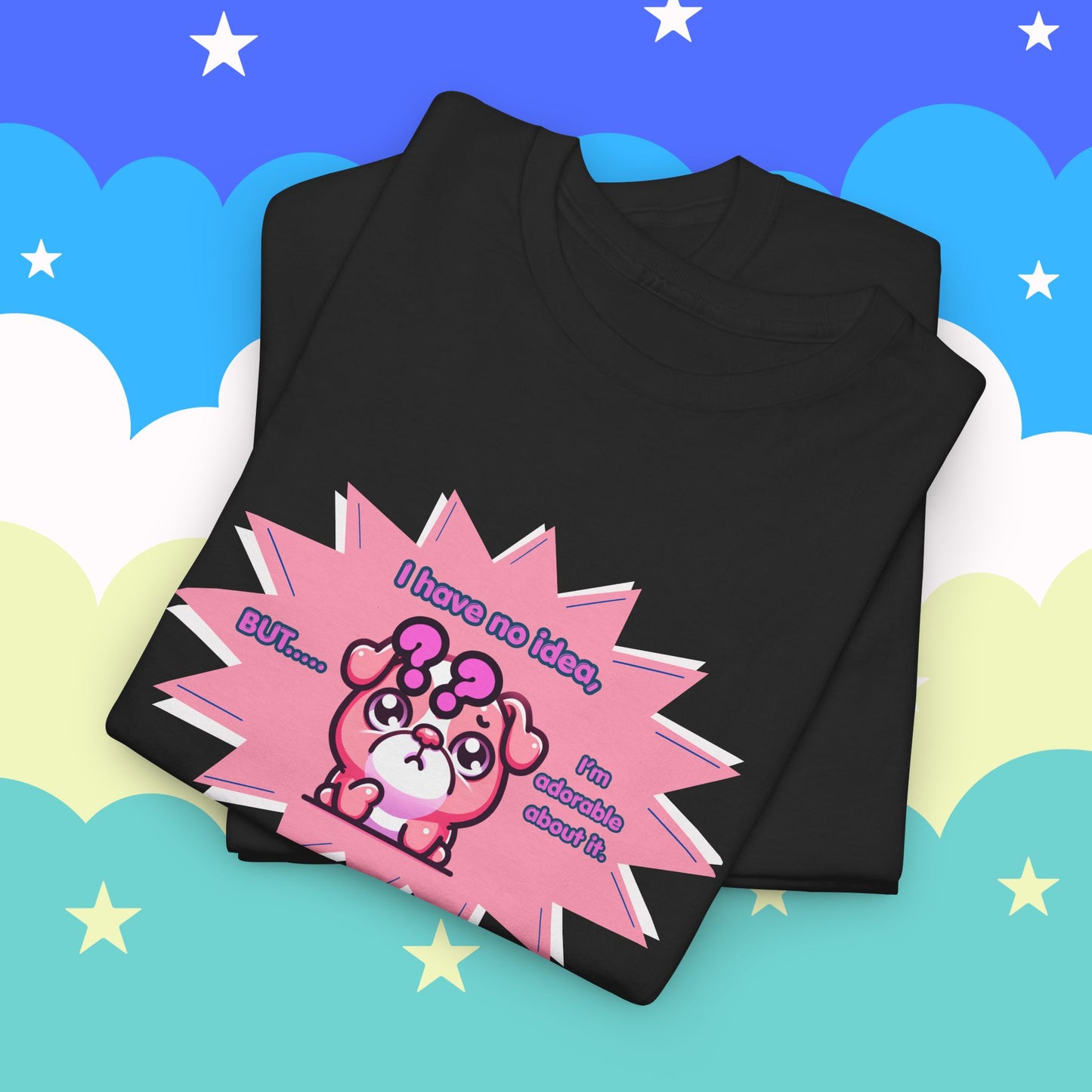 Confused Pink Bulldog Tee — "I Have No Idea, But... I'm Adorable About It."
