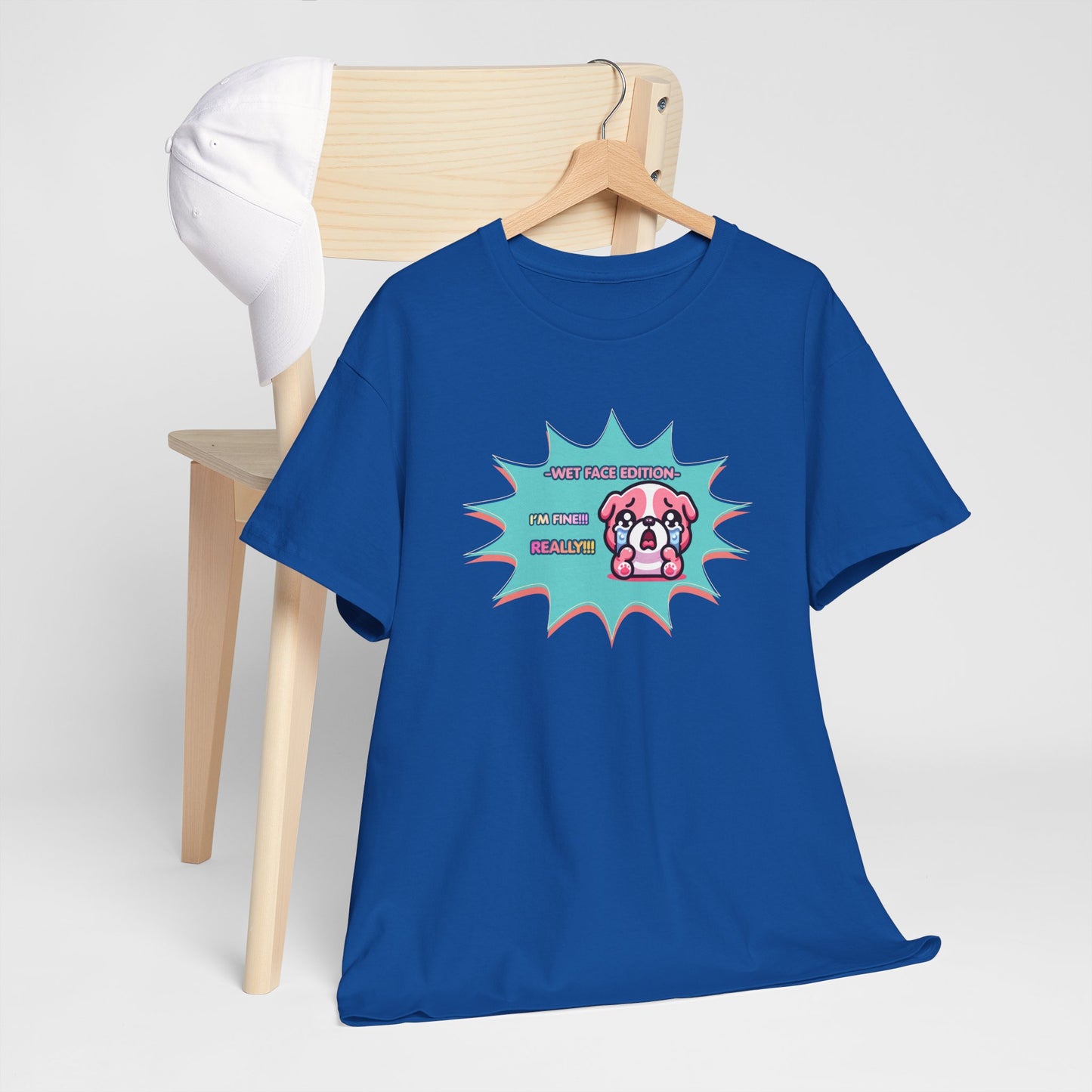 Wet Face Edition Pink Bulldog Tee — Funny Crying Pink Bulldog "I'm Fine! REALLY!!" Shirt