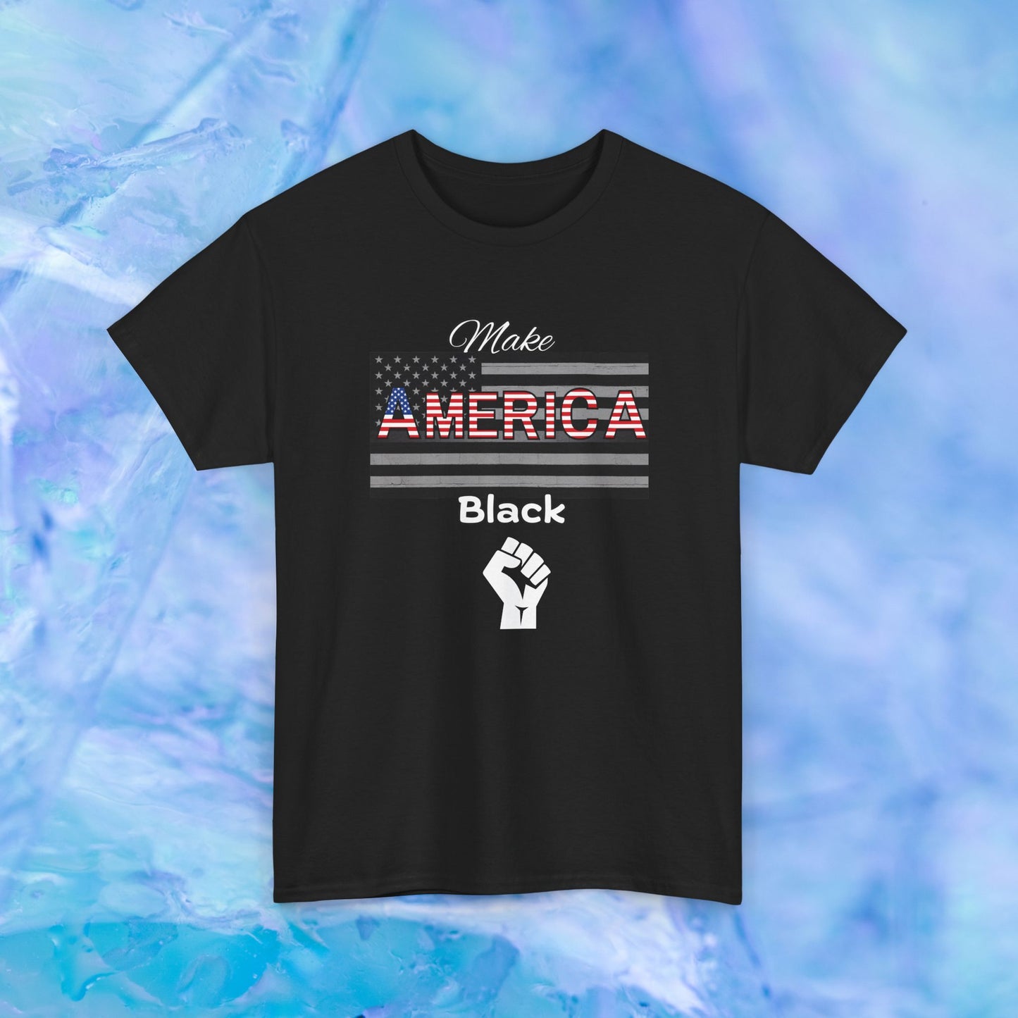 Make America Black Patriotic T‑Shirt —American Pride on the Black Side