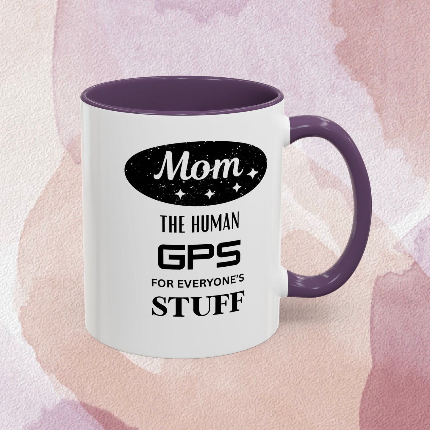 Mom Coffee Mug — “The Human GPS for Everyone’s Stuff” Accent Ceramic Mug