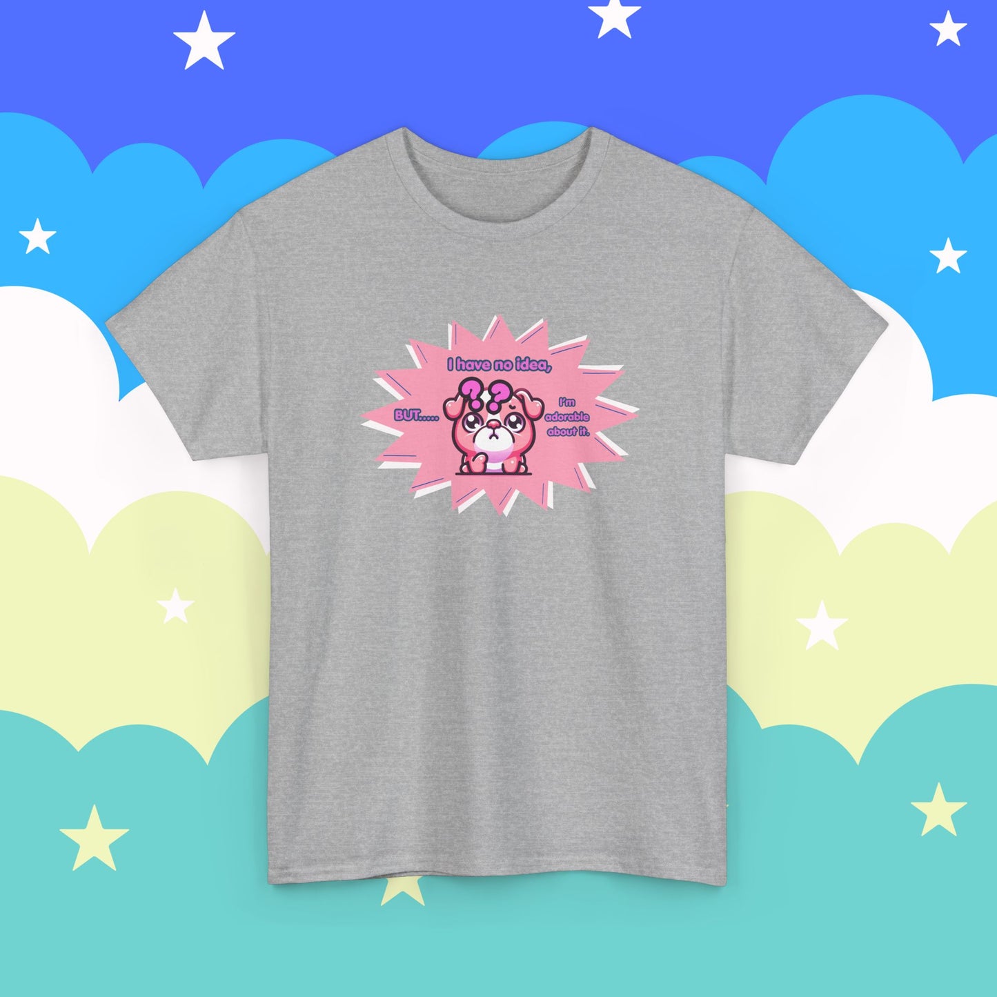 Confused Pink Bulldog Tee — "I Have No Idea, But... I'm Adorable About It."