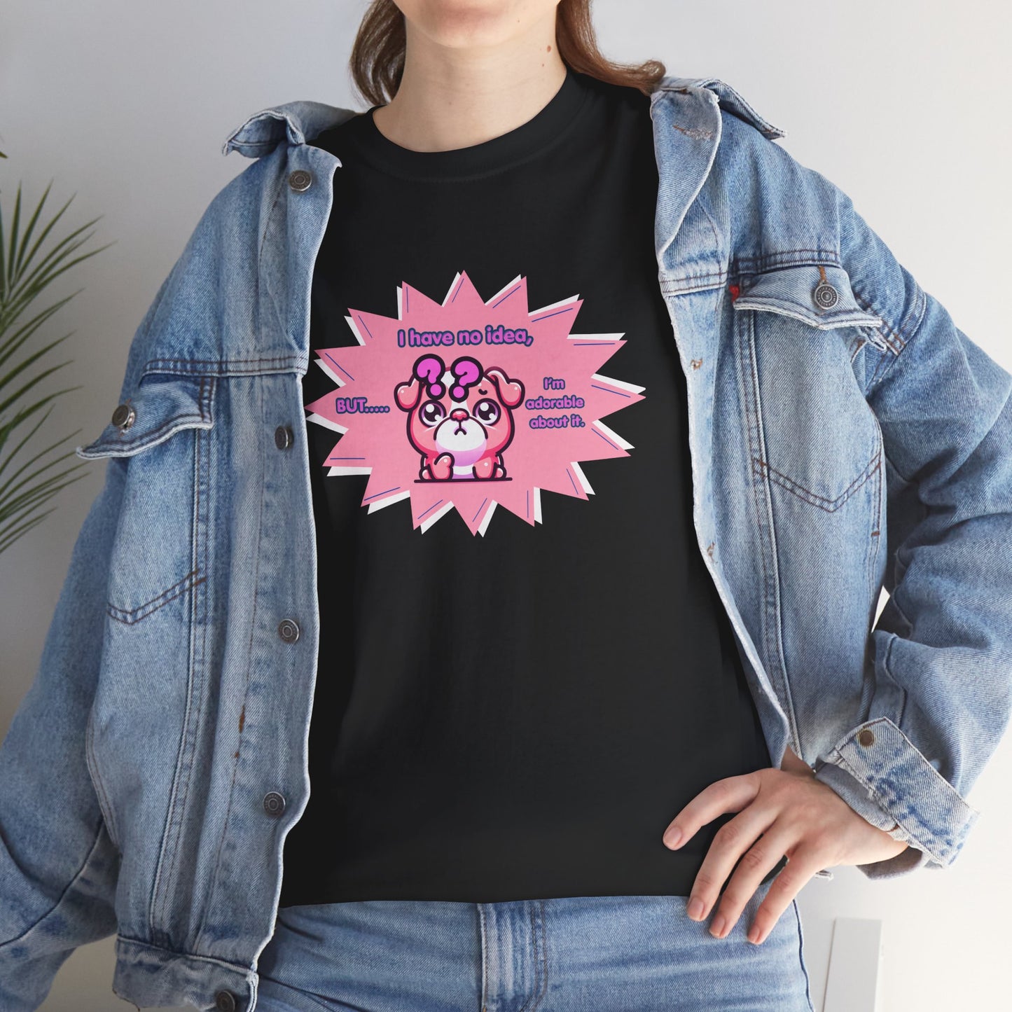 Confused Pink Bulldog Tee — "I Have No Idea, But... I'm Adorable About It."