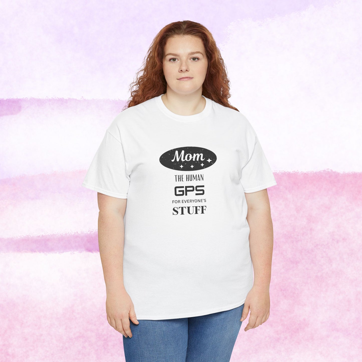 Mom: The Human GPS T-Shirt — Funny Mother's Day Tee