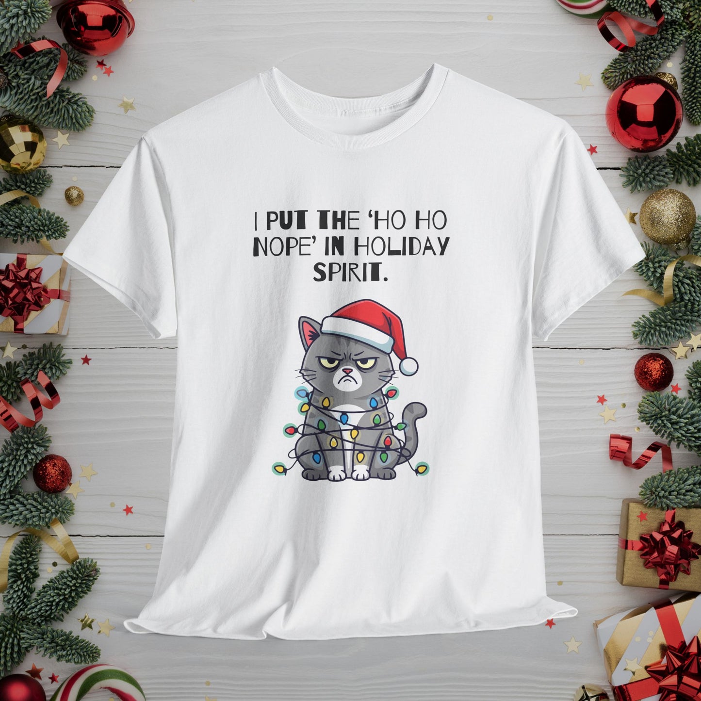 Grumpy Cat Christmas T-Shirt – "I Put the 'Ho Ho Nope' in Holiday Spirit"