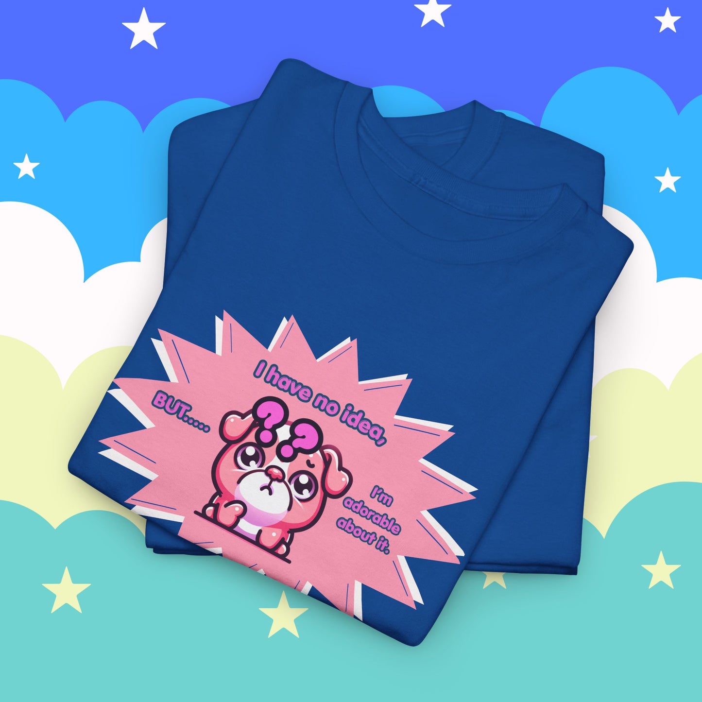 Confused Pink Bulldog Tee — "I Have No Idea, But... I'm Adorable About It."