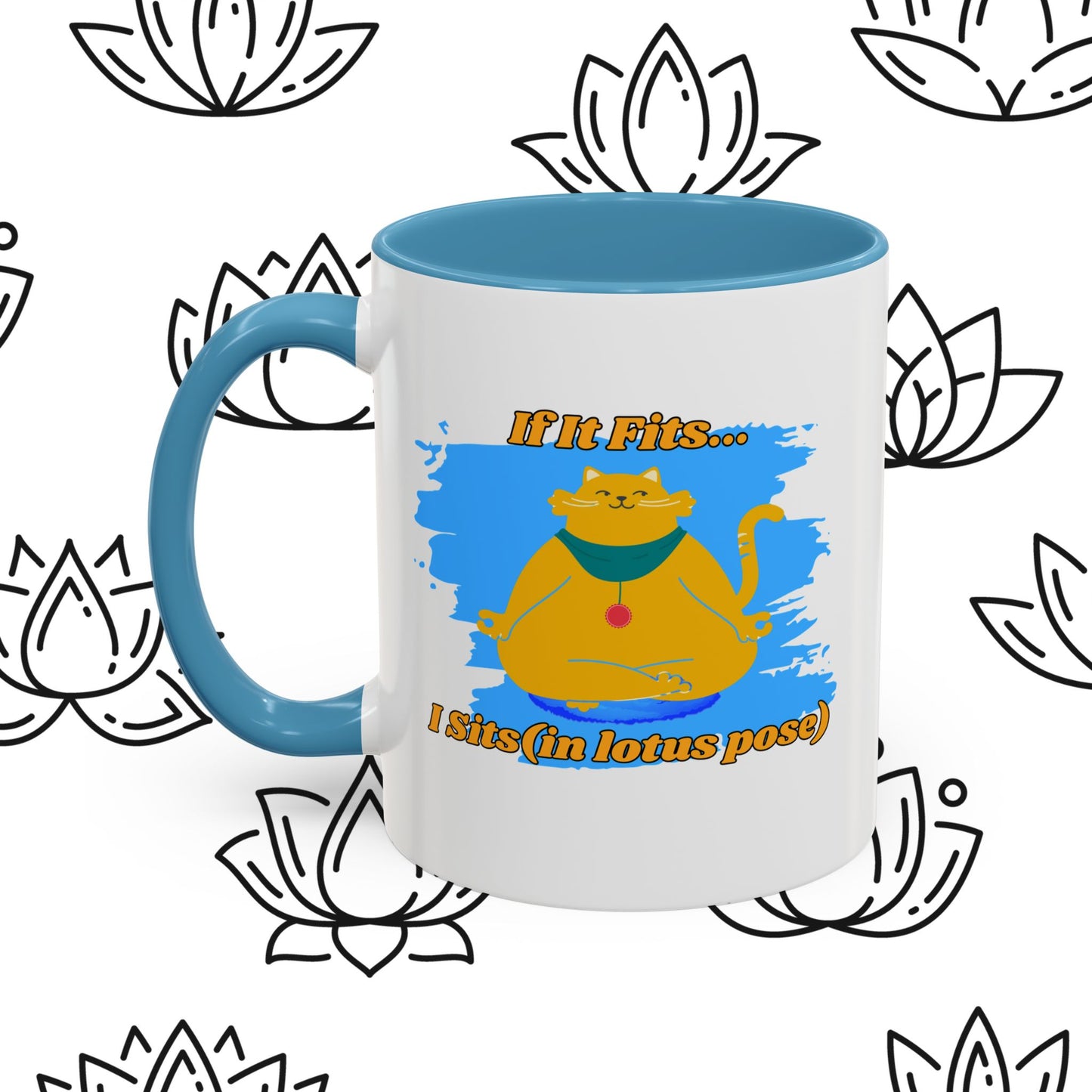 "If It Fits, I Sit" Lotus Pose Coffee Mug, Motivational Mug, Yoga Lover Gift, Meditation Mug, Funny Tea Cup