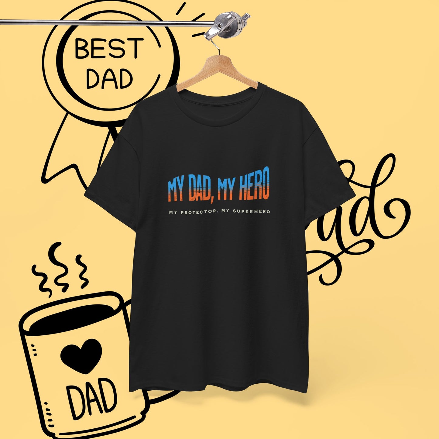 My Dad My Hero T-Shirt — "My Protector. My Superhero." Fathers Day Gift
