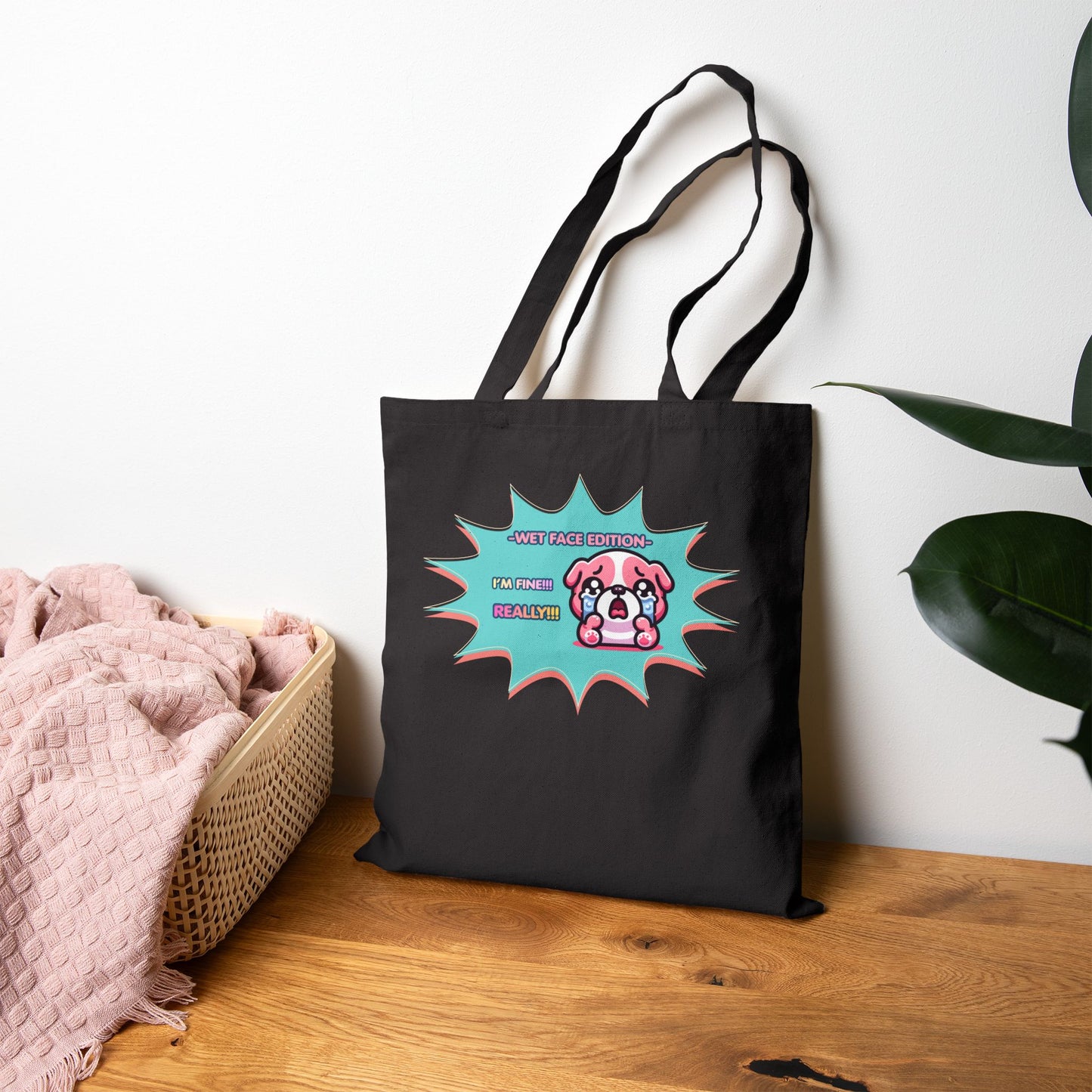 Cute Crying Pink Bulldog Tote Bag — "Wet Face Edition: I'm Fine! REALLY!!!"