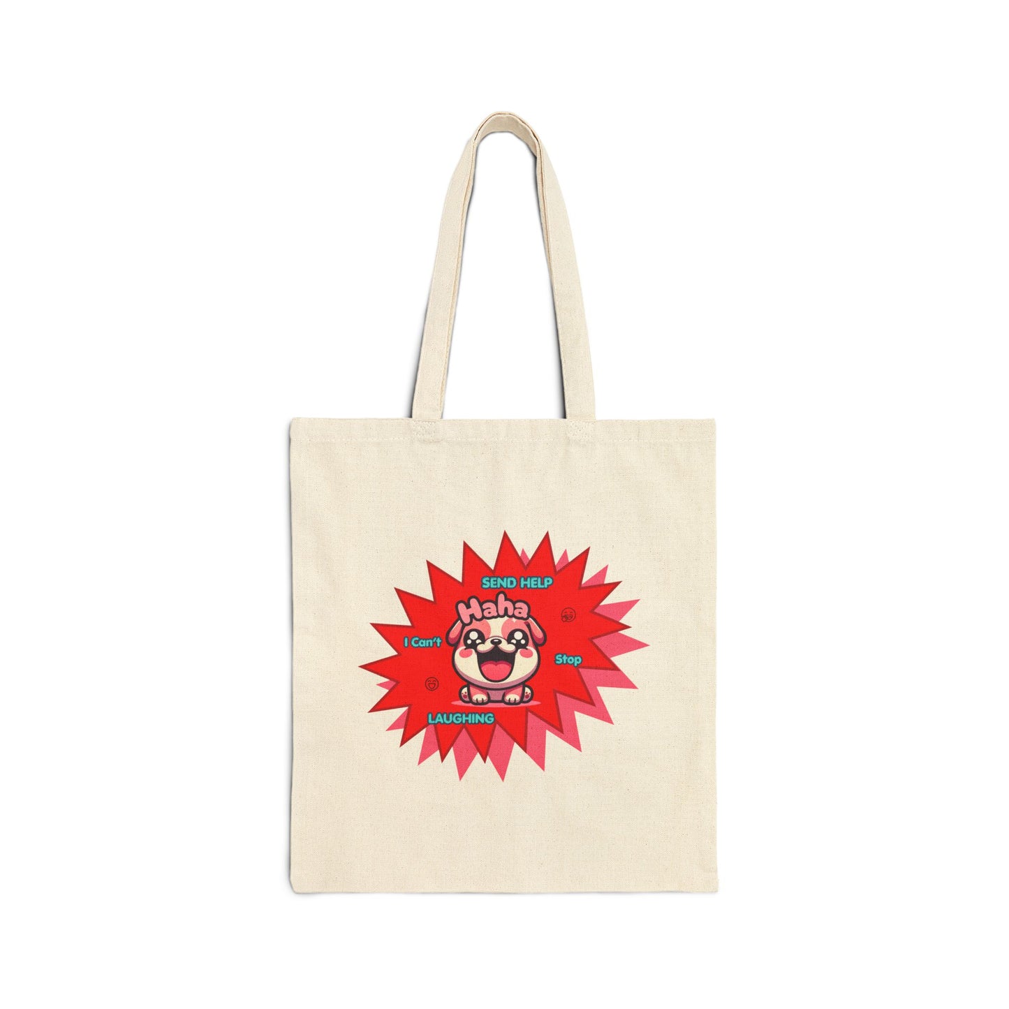 Canvas Tote Bag — Laughing Pink Bulldog "Send Help, I Can't Stop Laughing"