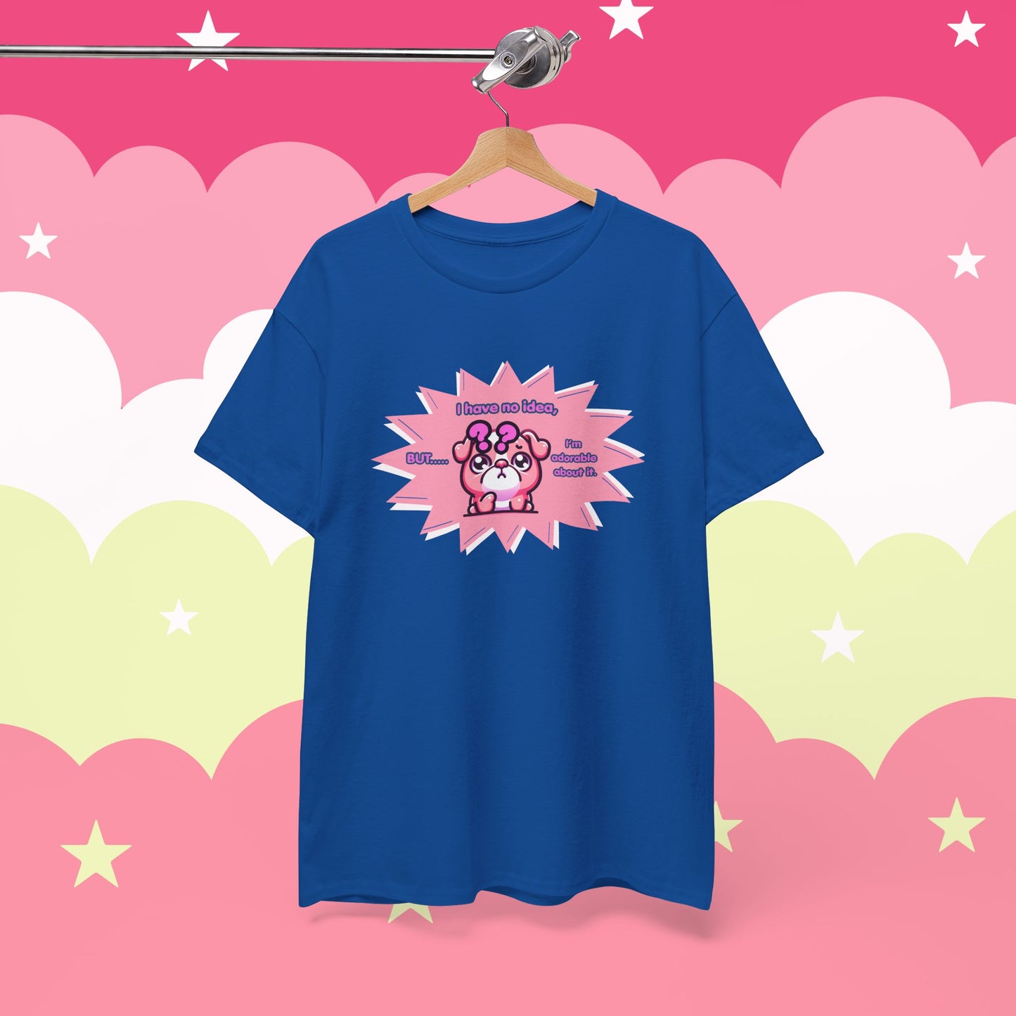 Confused Pink Bulldog Tee — "I Have No Idea, But... I'm Adorable About It."