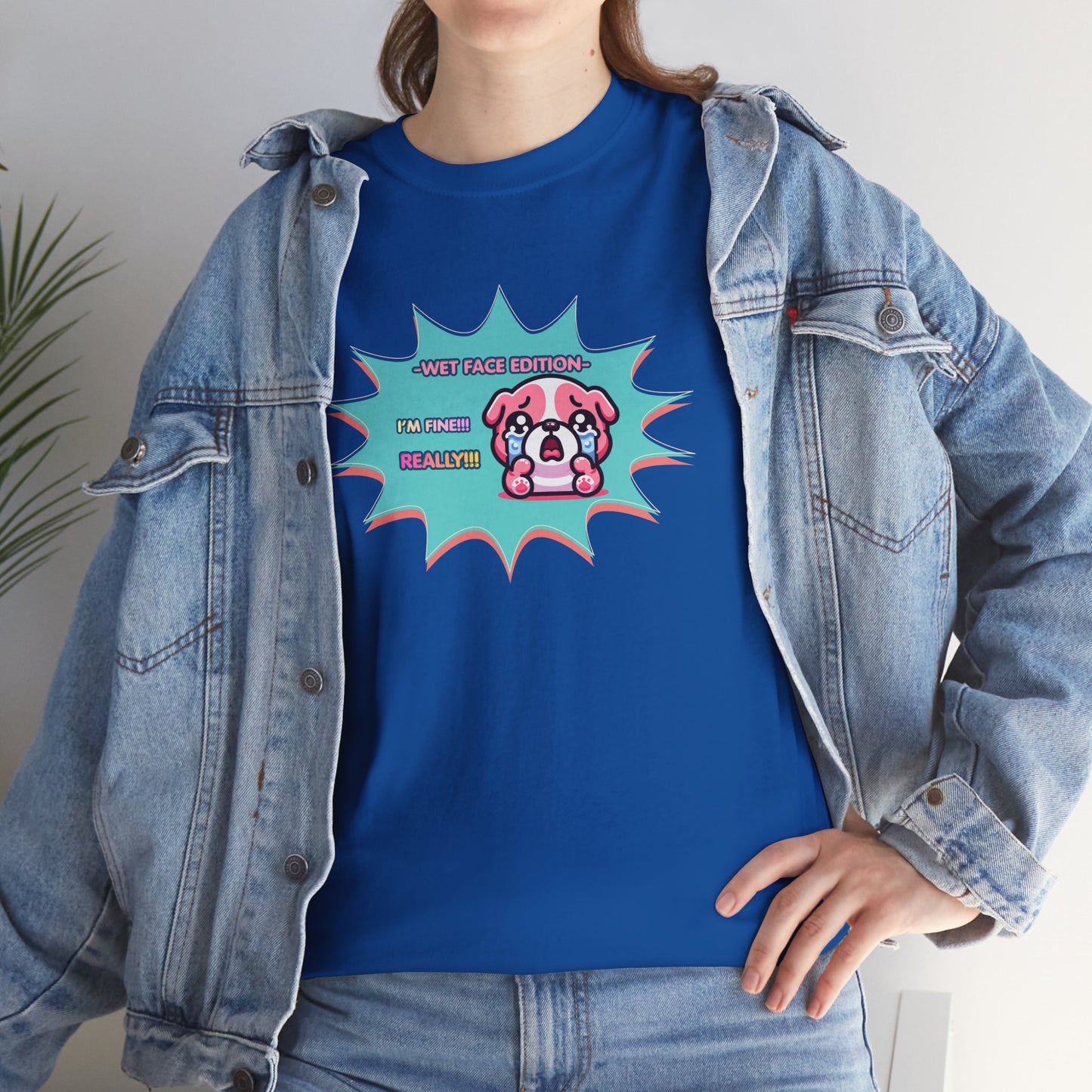 Wet Face Edition Pink Bulldog Tee — Funny Crying Pink Bulldog "I'm Fine! REALLY!!" Shirt