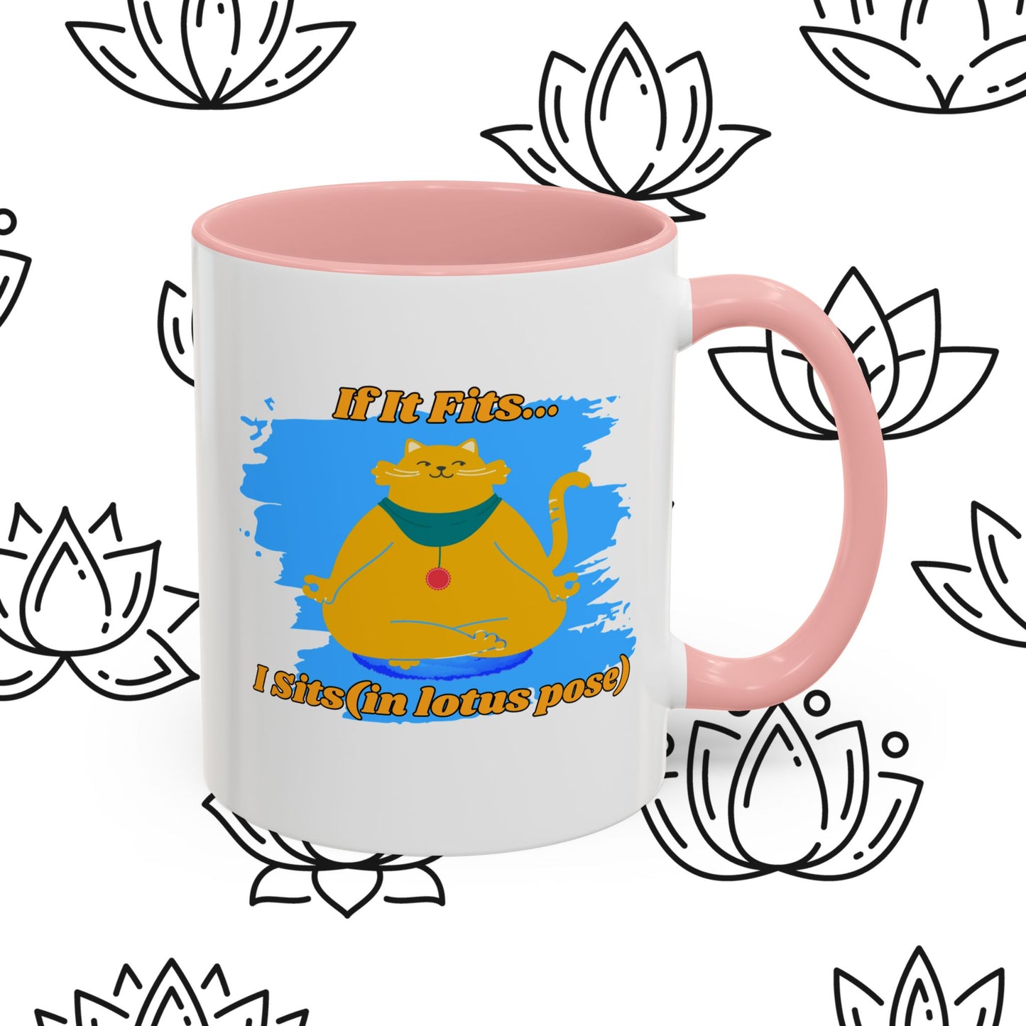 "If It Fits, I Sit" Lotus Pose Coffee Mug, Motivational Mug, Yoga Lover Gift, Meditation Mug, Funny Tea Cup
