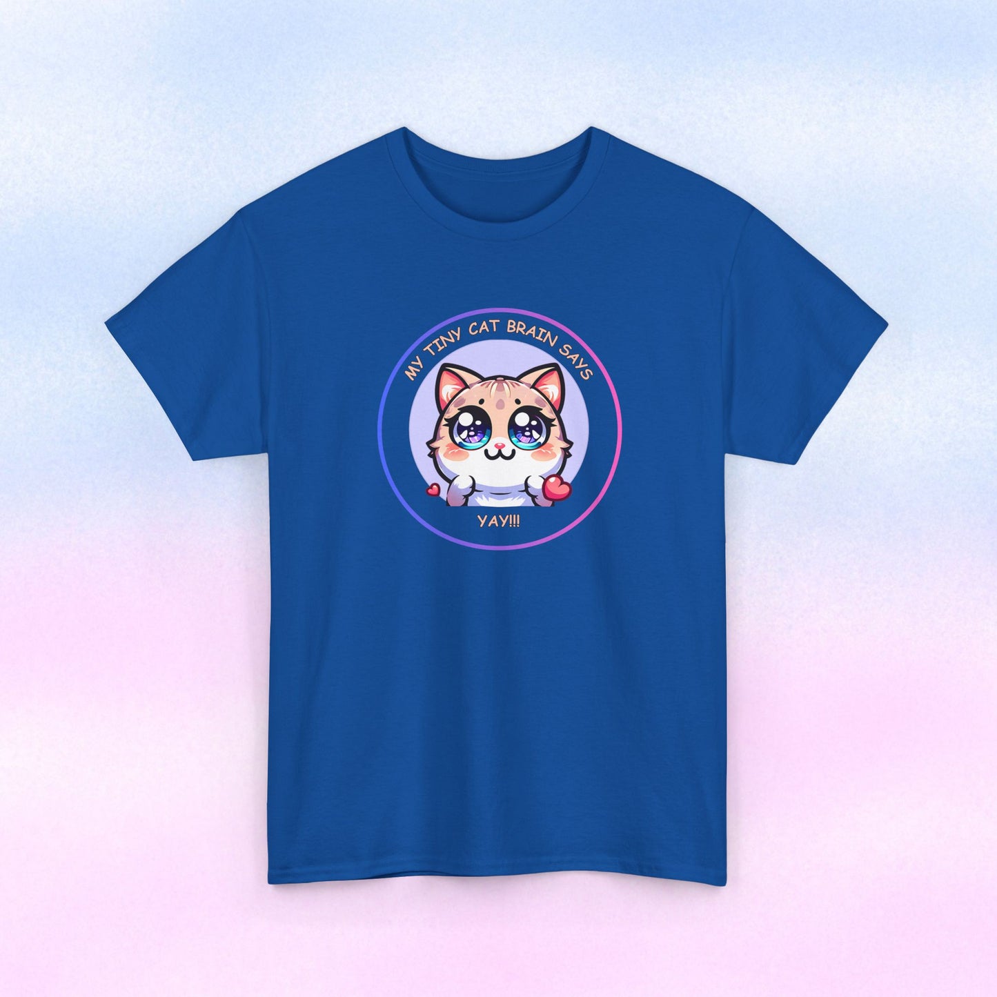 Kawaii Cat Mood Emote Tee — "My Tiny Cat Brain Says, Yay!"