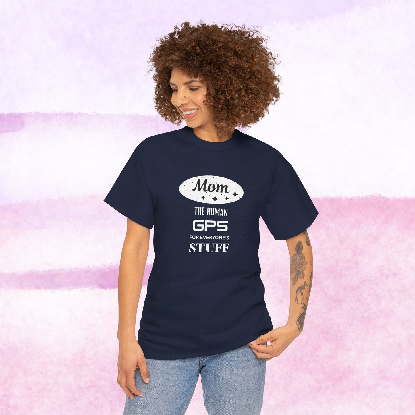 Mom: The Human GPS T-Shirt — Funny Mother's Day Tee