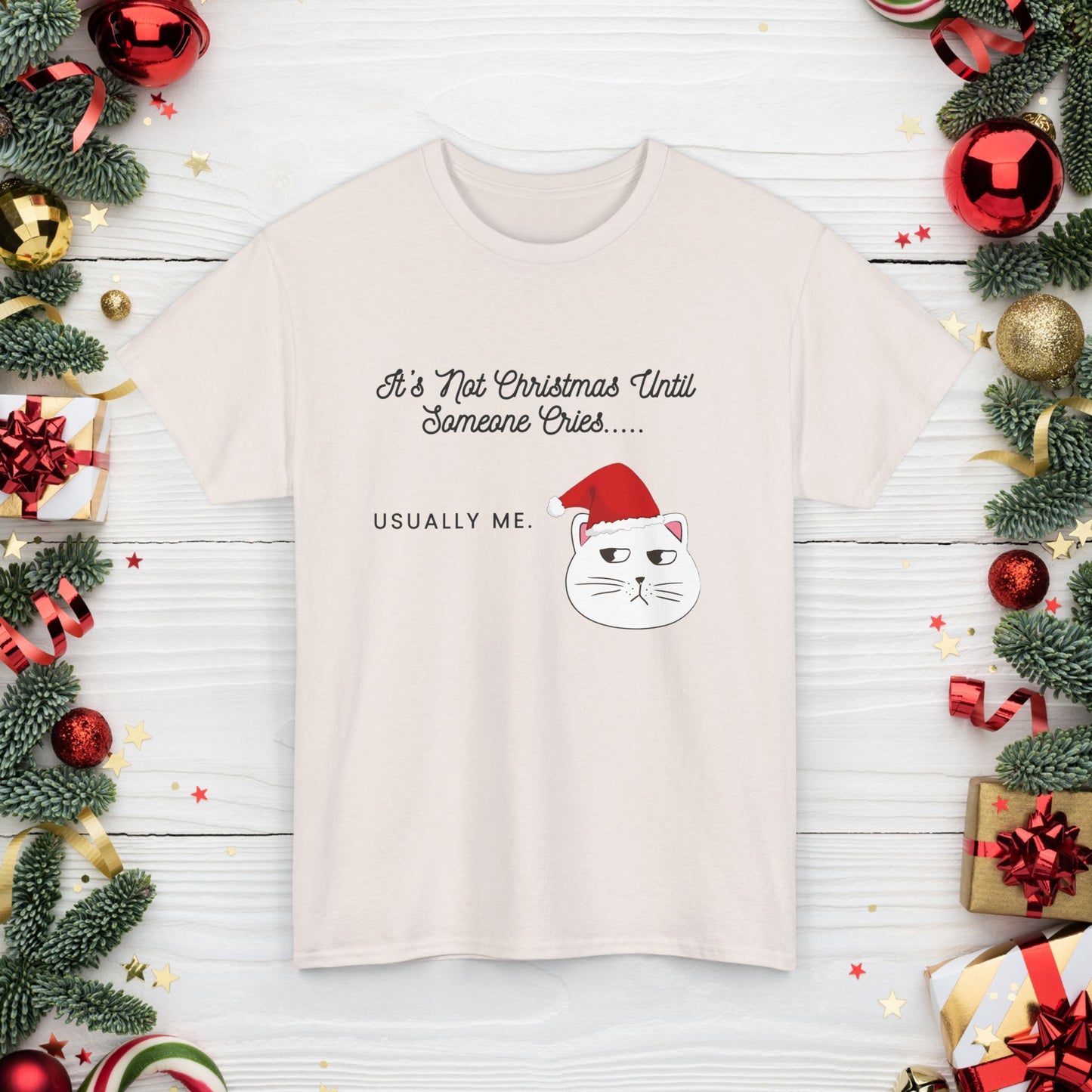 Grumpy Santa Cat Christmas Tee — "It's Not Christmas Until Someone Cries... Usually Me."