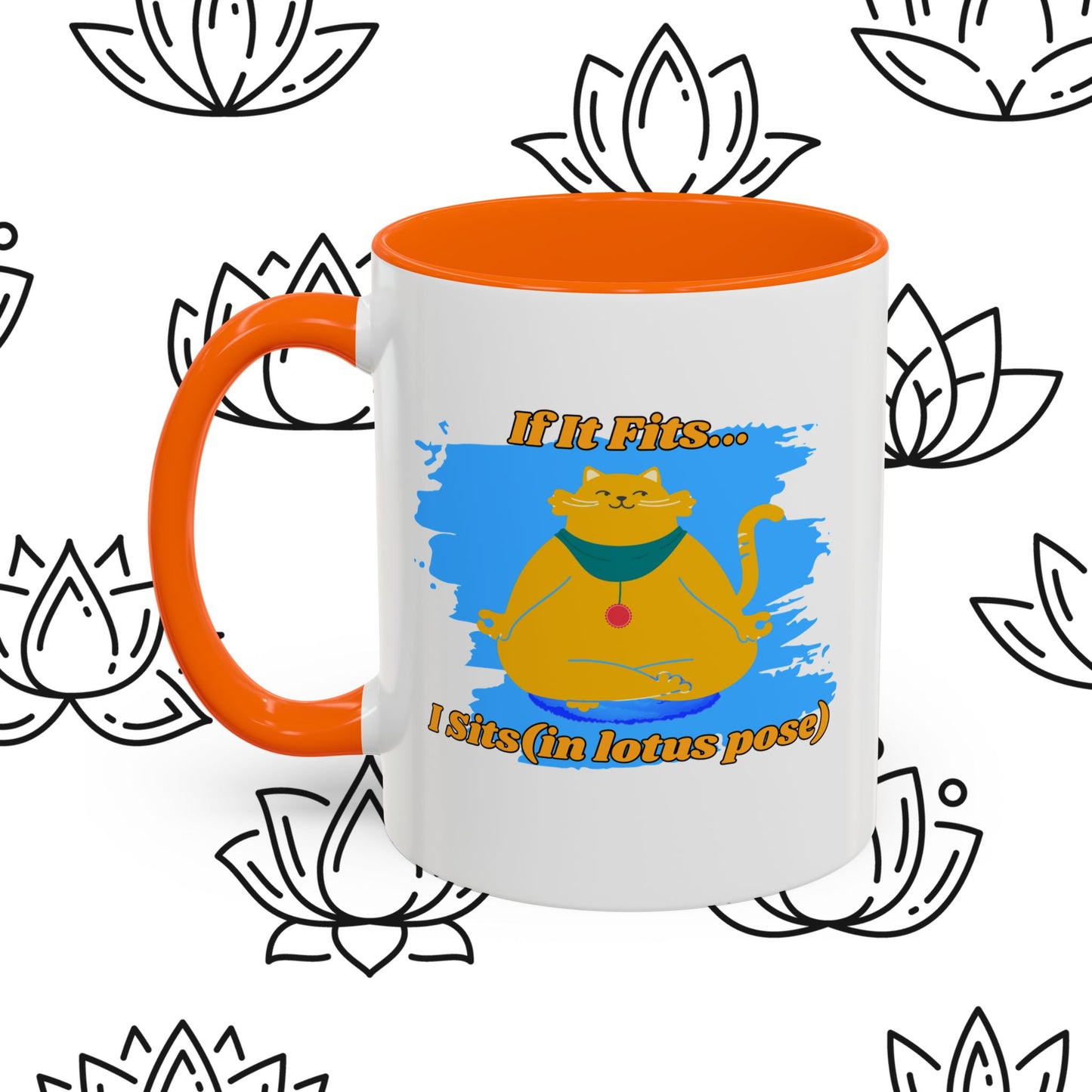 "If It Fits, I Sit" Lotus Pose Coffee Mug, Motivational Mug, Yoga Lover Gift, Meditation Mug, Funny Tea Cup