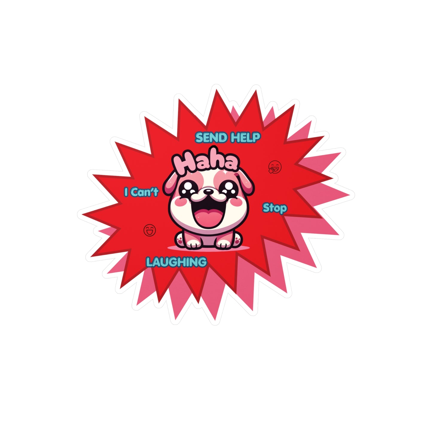 Laughing Pink Bulldog Vinyl Decal — "Send Help, I Can't Stop Laughing" Emote