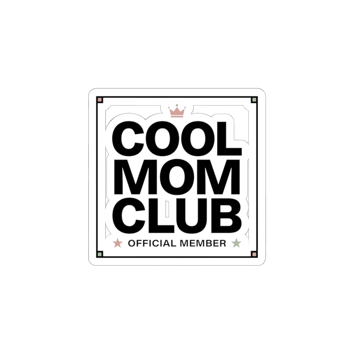 Cool Mom Club minimalist mom life sticker | Kiss-Cut Stickers