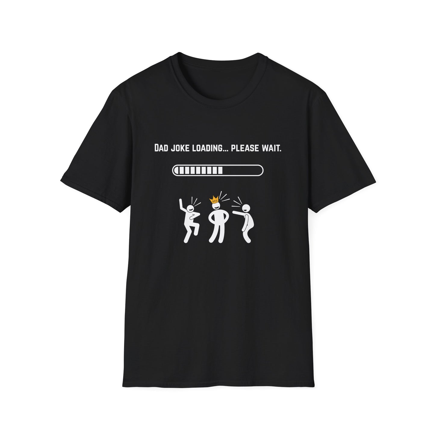 Dad Joke Loading... Please Wait - Funny Father's Day T-Shirt