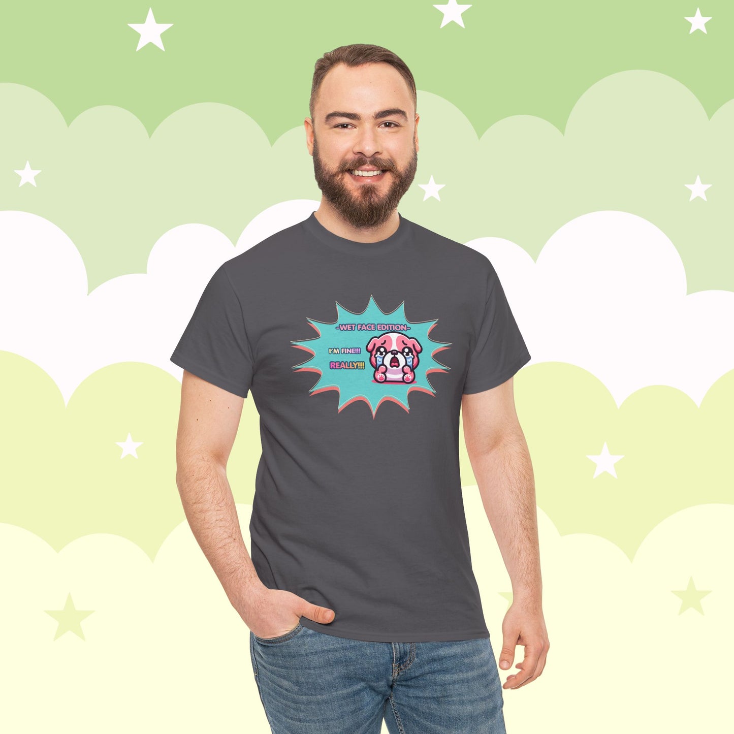 Wet Face Edition Pink Bulldog Tee — Funny Crying Pink Bulldog "I'm Fine! REALLY!!" Shirt