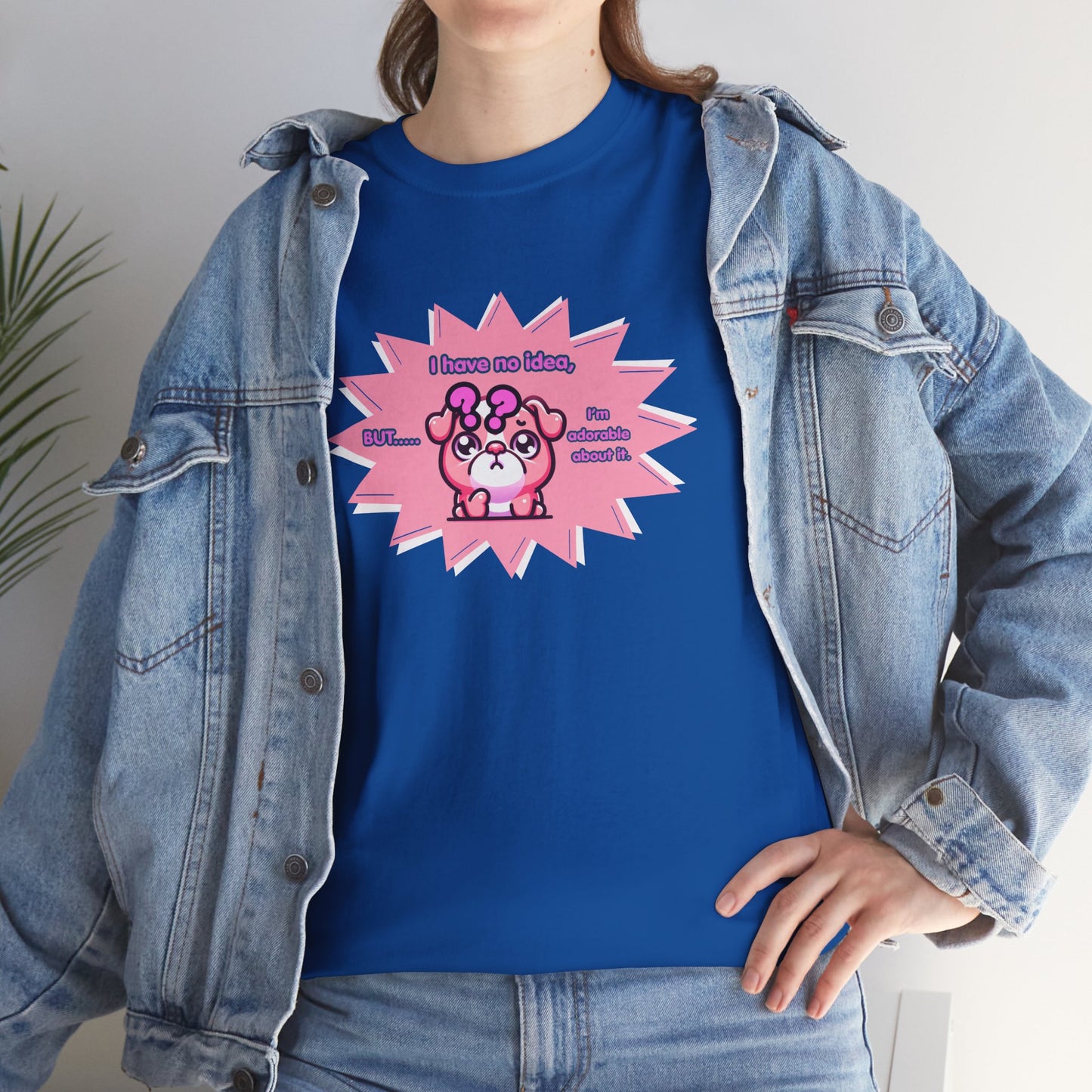 Confused Pink Bulldog Tee — "I Have No Idea, But... I'm Adorable About It."