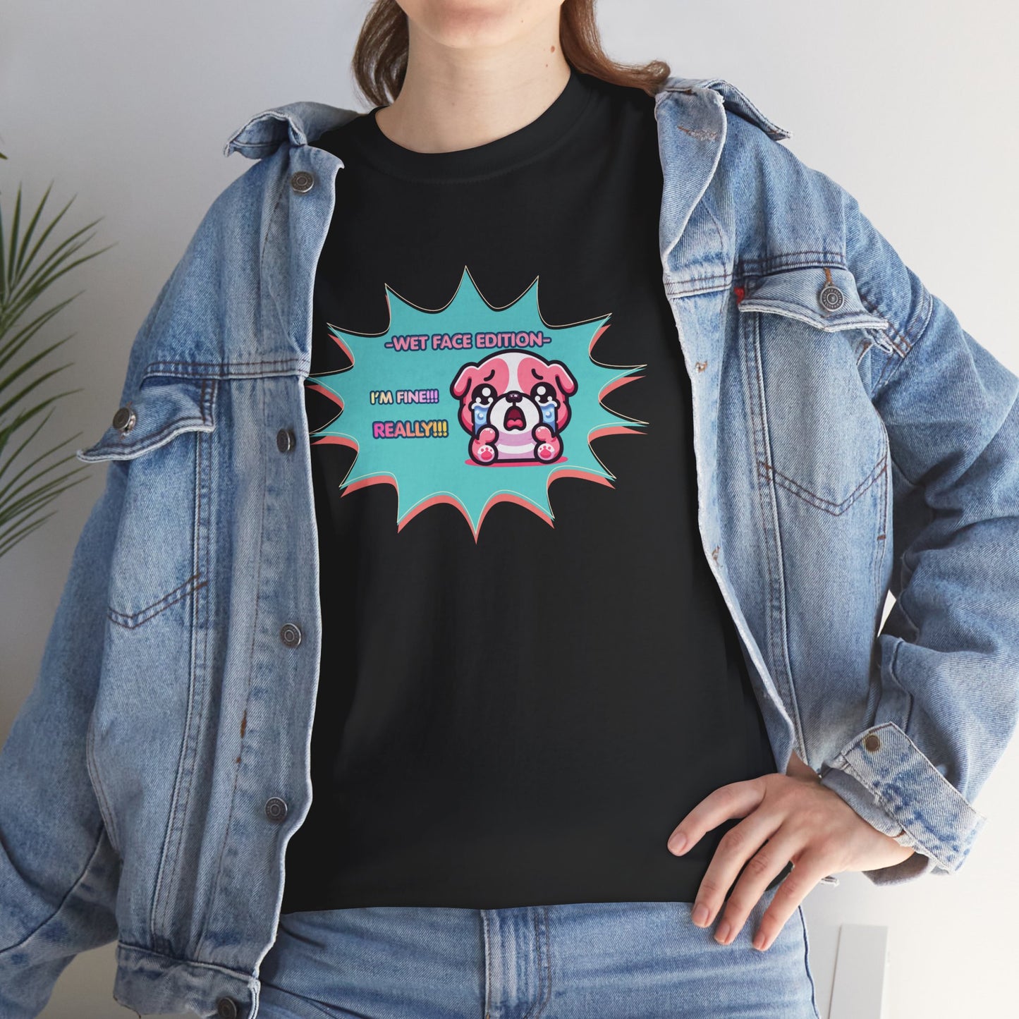 Wet Face Edition Pink Bulldog Tee — Funny Crying Pink Bulldog "I'm Fine! REALLY!!" Shirt