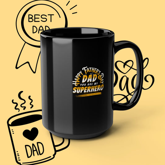 Dad Superhero Mug — Happy Father’s Day Coffee Cup (11oz & 15oz)