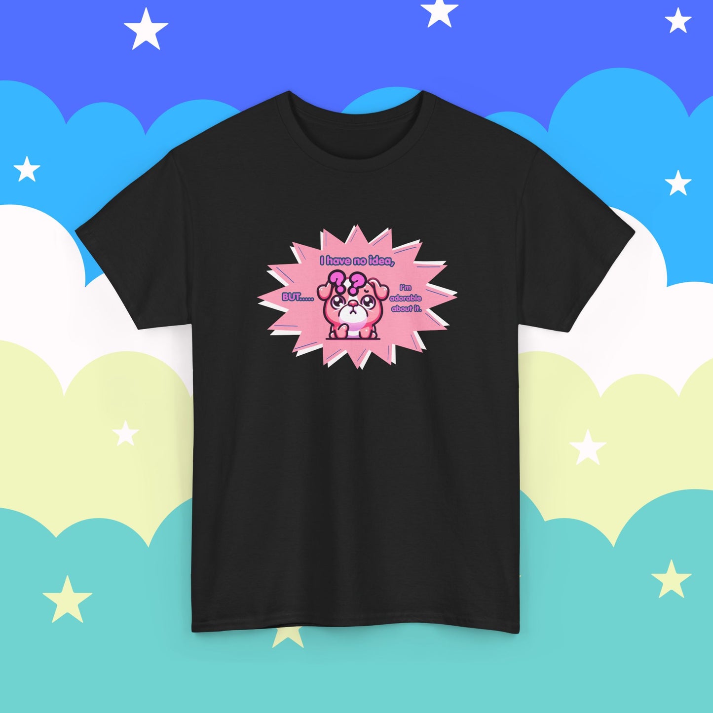 Confused Pink Bulldog Tee — "I Have No Idea, But... I'm Adorable About It."