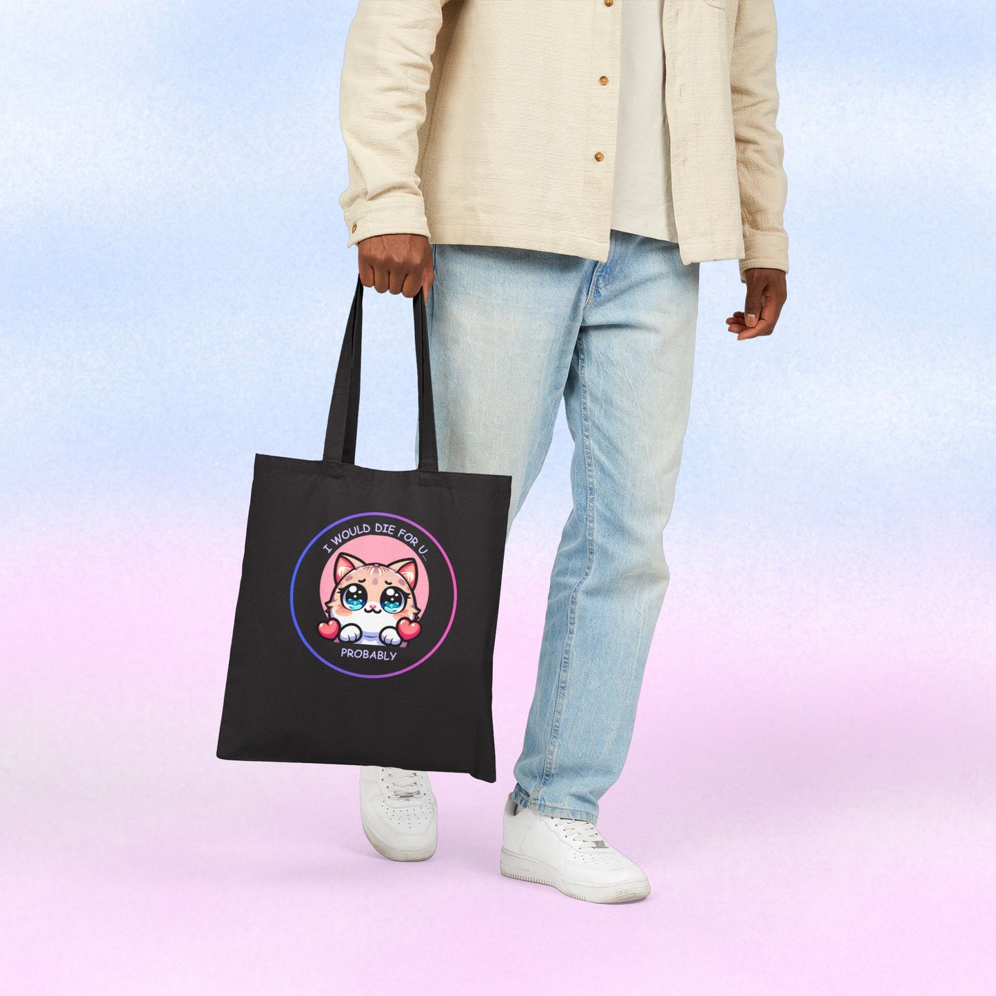 Kawaii Cat 'I Would Die For U..... Probably' Canvas Tote