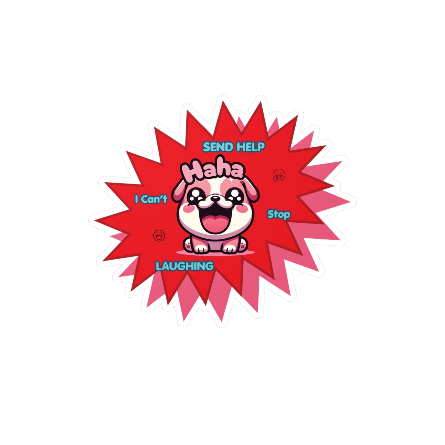 Laughing Pink Bulldog Vinyl Decal — "Send Help, I Can't Stop Laughing" Emote