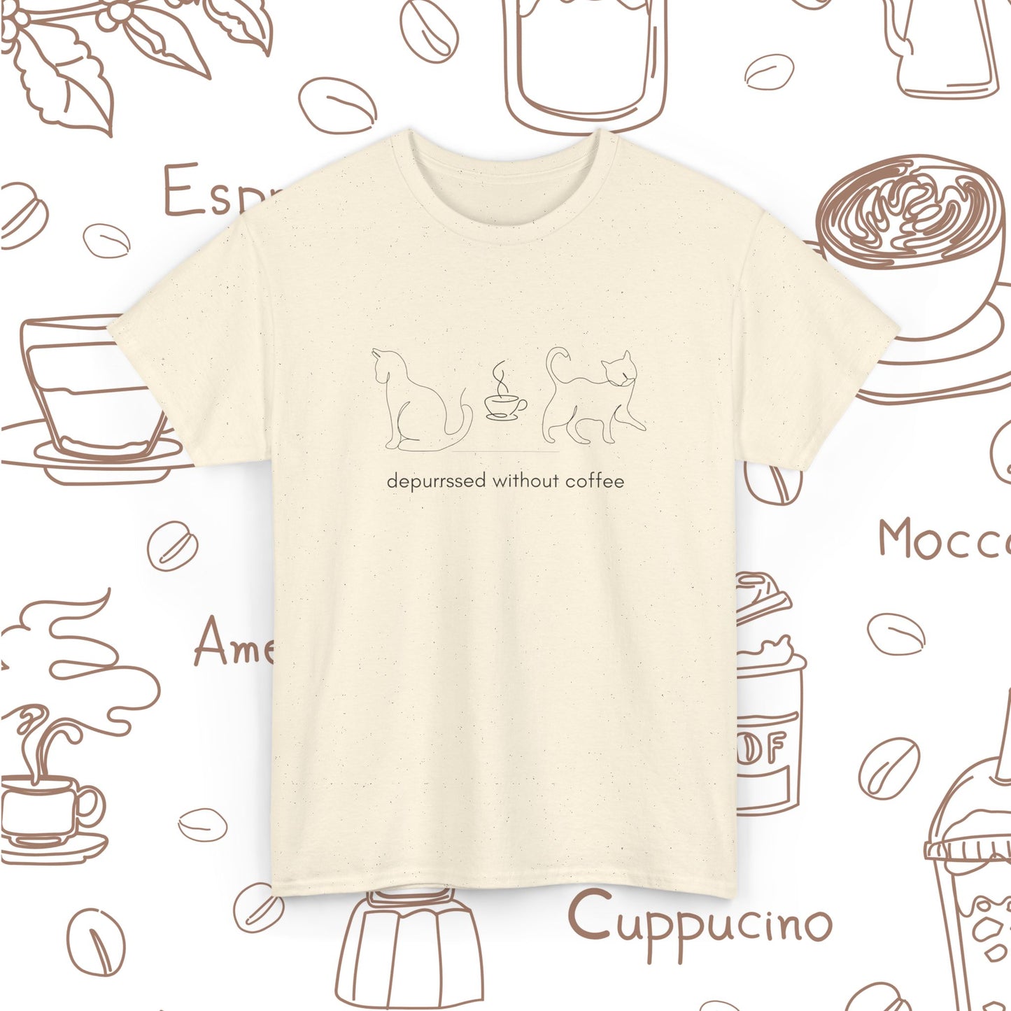 Depurrssed Without Coffee — Minimalist Caffeine Tee, Coffee Cat T‑Shirt