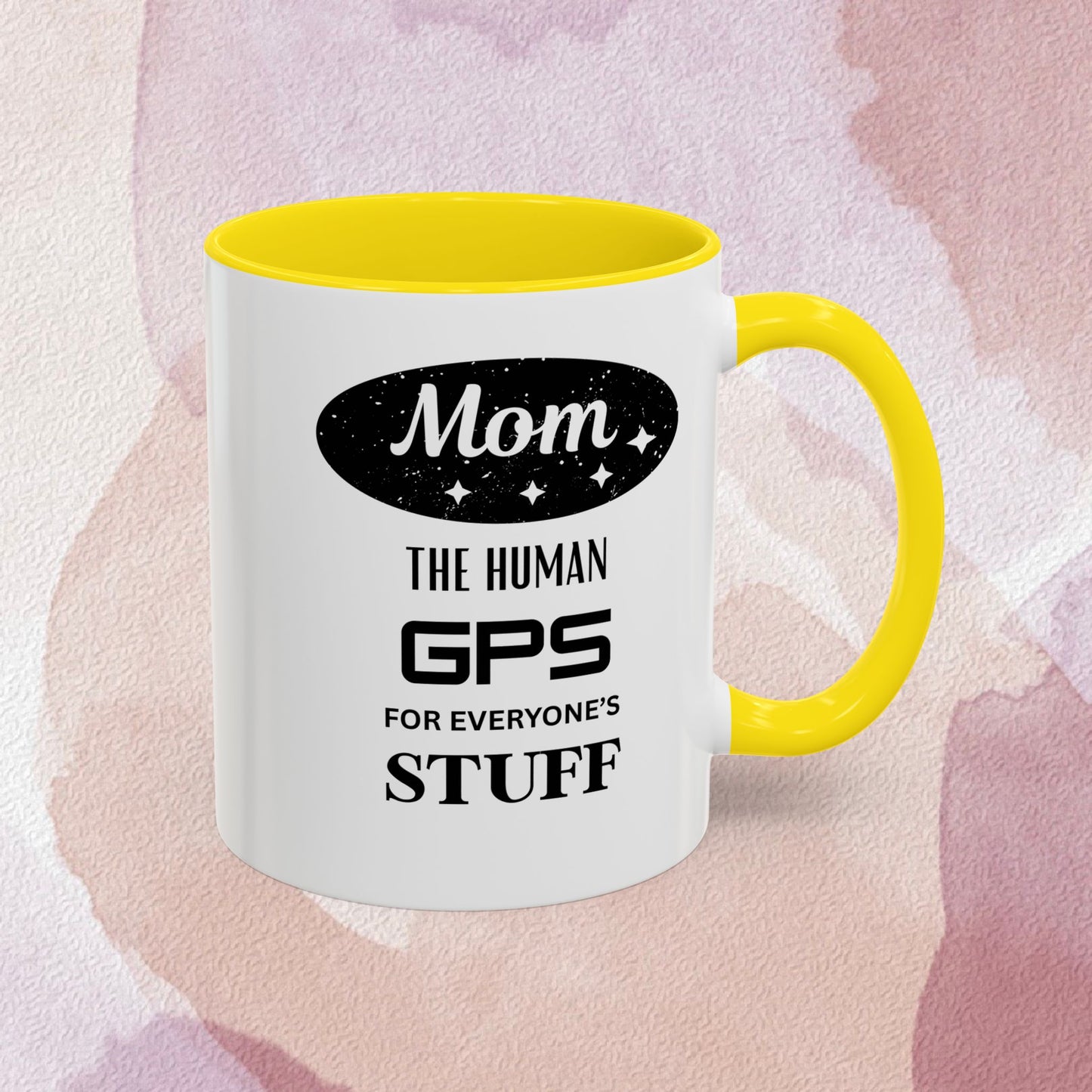 Mom Coffee Mug — “The Human GPS for Everyone’s Stuff” Accent Ceramic Mug