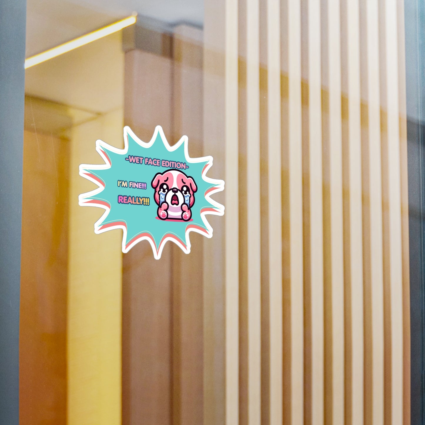 Kiss-Cut Vinyl Decal — Cute Crying Pink Bulldog Emote "Wet Face Edition: I'm Fine! REALLY!!"