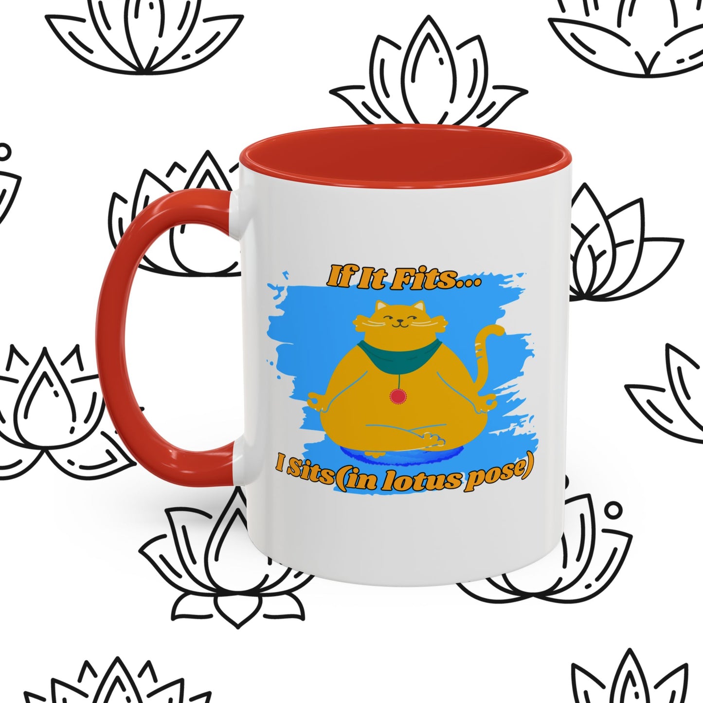 "If It Fits, I Sit" Lotus Pose Coffee Mug, Motivational Mug, Yoga Lover Gift, Meditation Mug, Funny Tea Cup