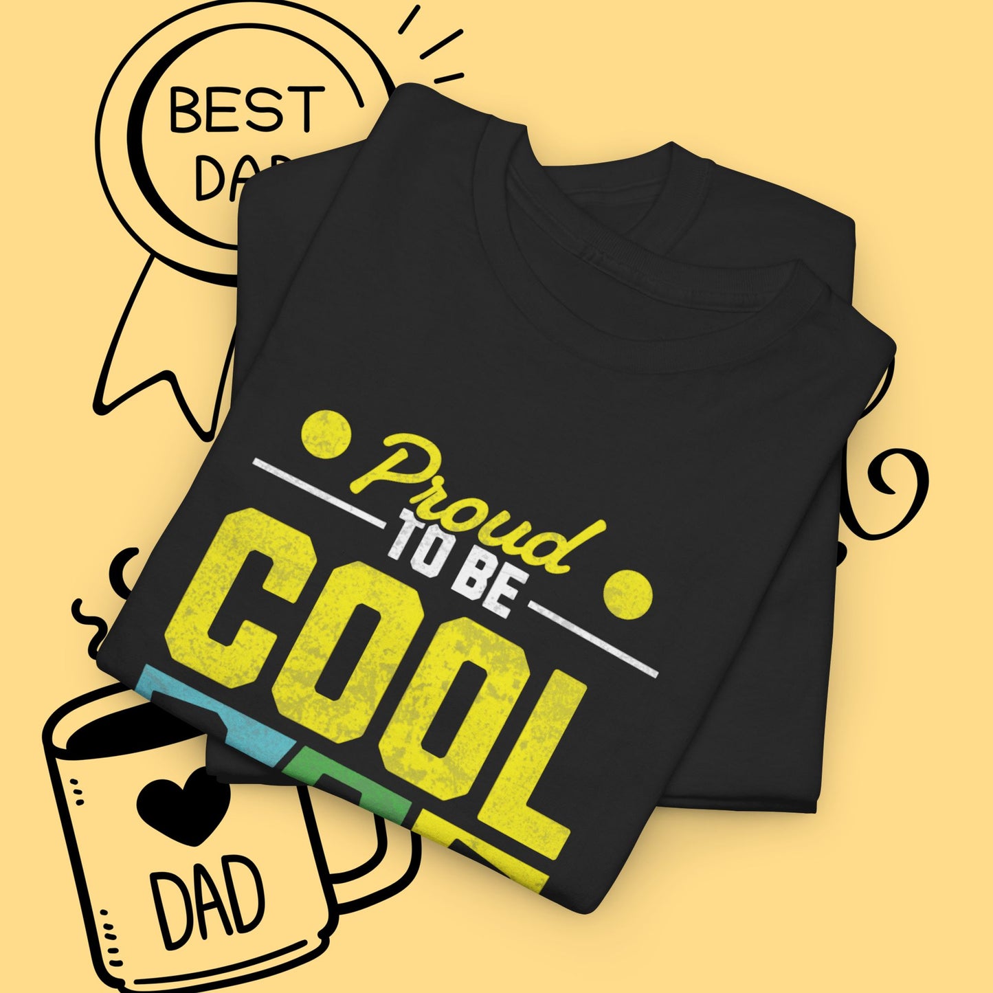 Cool Dad T-Shirt — "Proud to Be Cool Dad" Graphic Tee for Father’s Day
