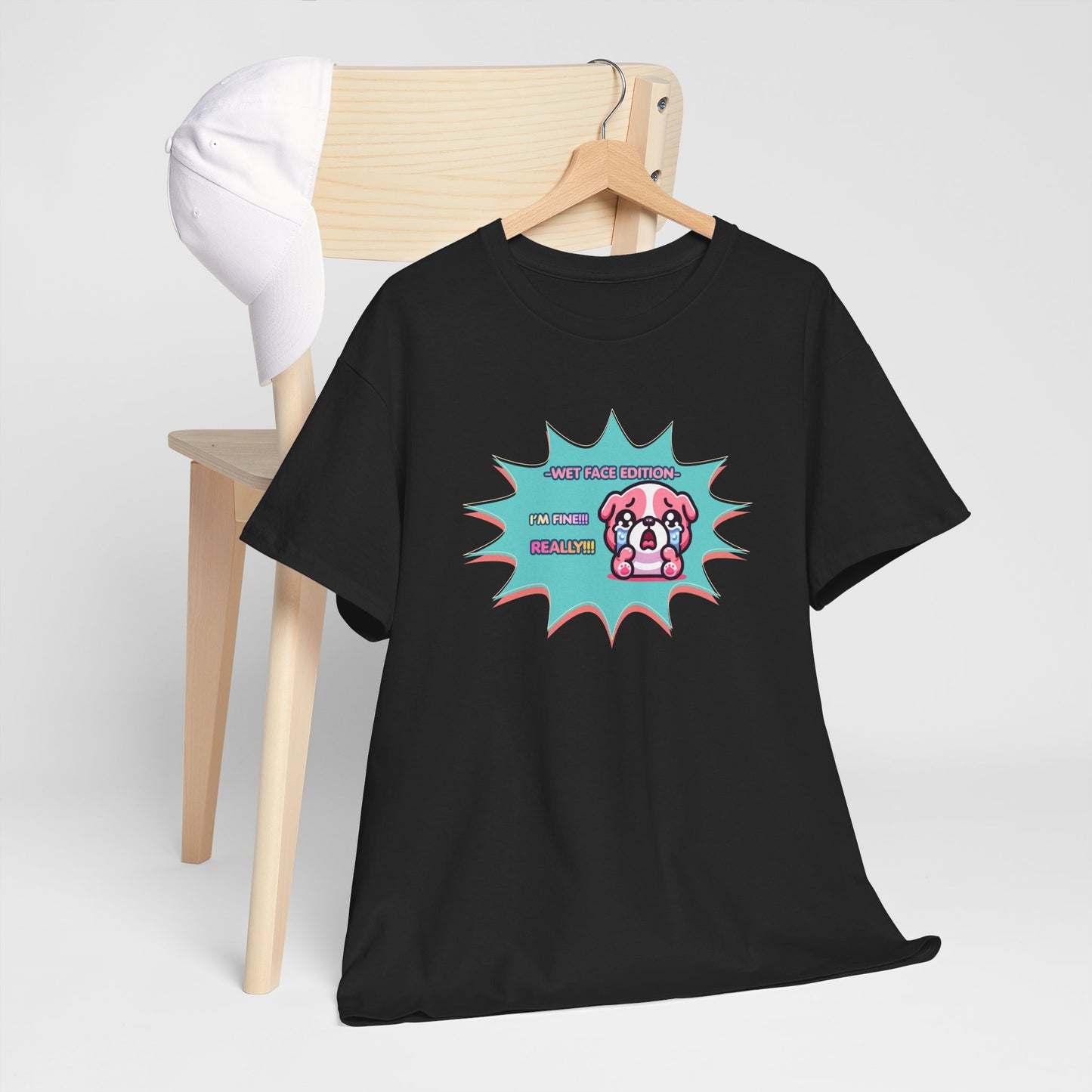 Wet Face Edition Pink Bulldog Tee — Funny Crying Pink Bulldog "I'm Fine! REALLY!!" Shirt