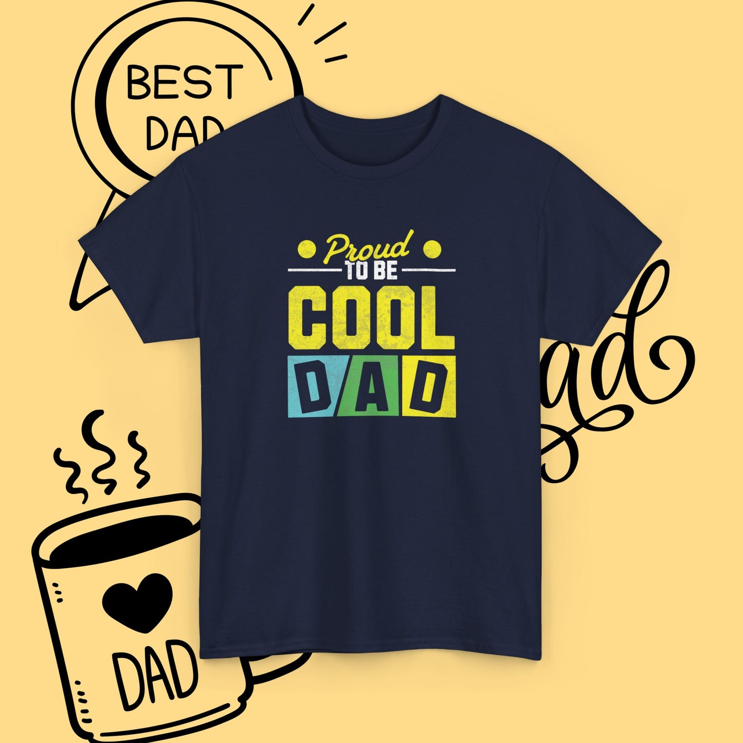Cool Dad T-Shirt — "Proud to Be Cool Dad" Graphic Tee for Father’s Day