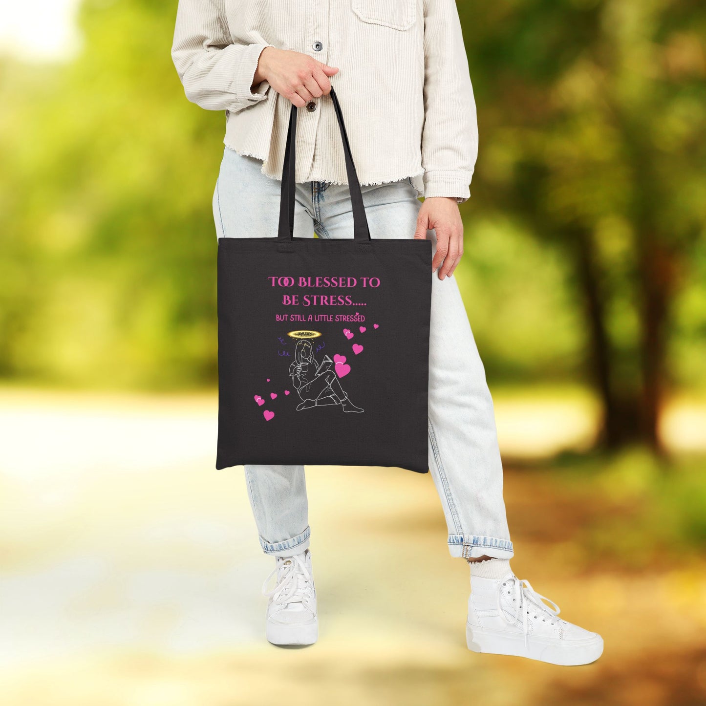Too Blessed to Be Stressed.... But Still a Little Stressed - Faith & Fun Canvas Tote