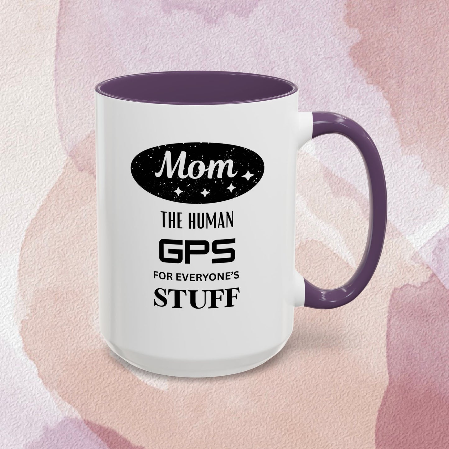 Mom Coffee Mug — “The Human GPS for Everyone’s Stuff” Accent Ceramic Mug