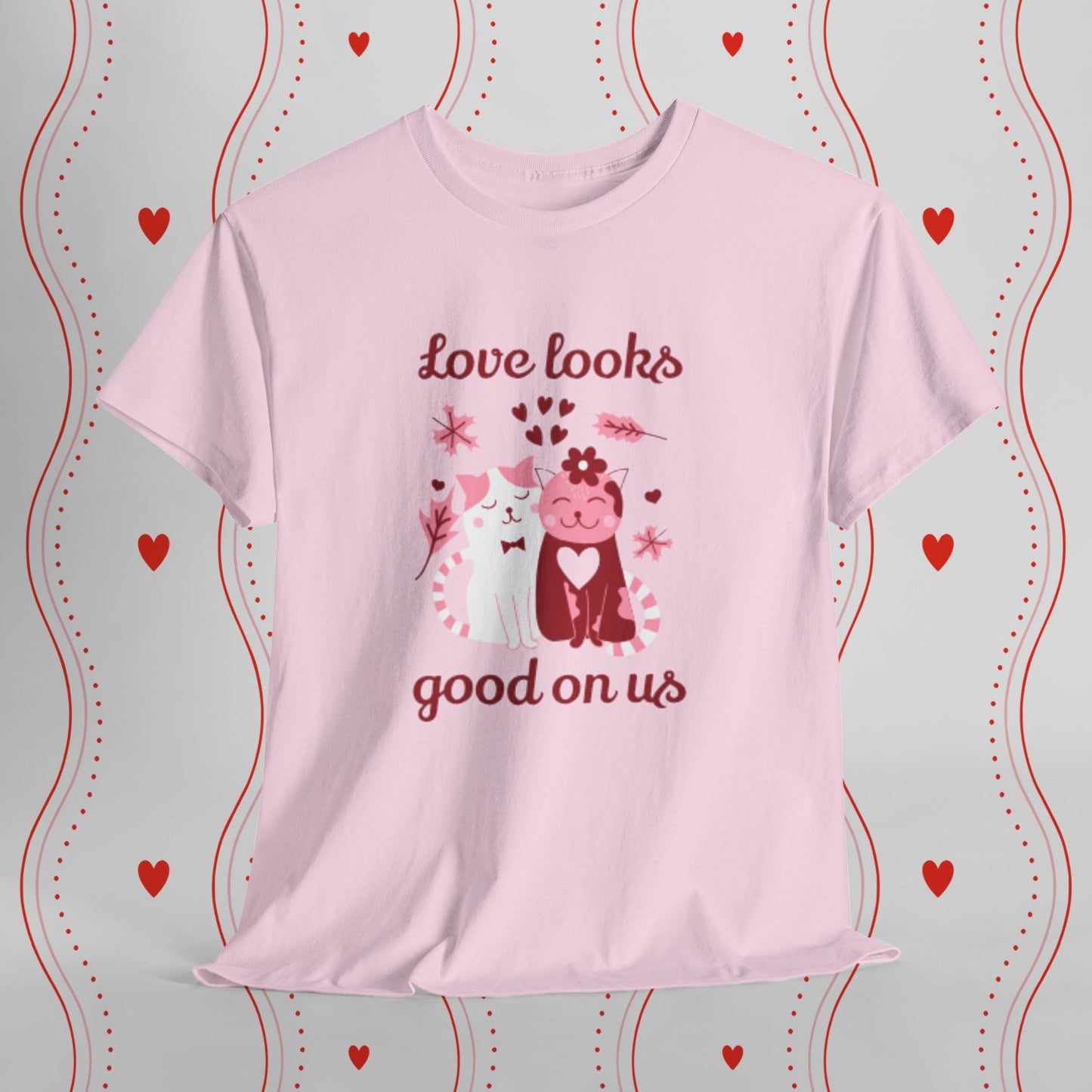 Love Looks Good On Us Tee — Romantic Cat Heart Valentine T-Shirt