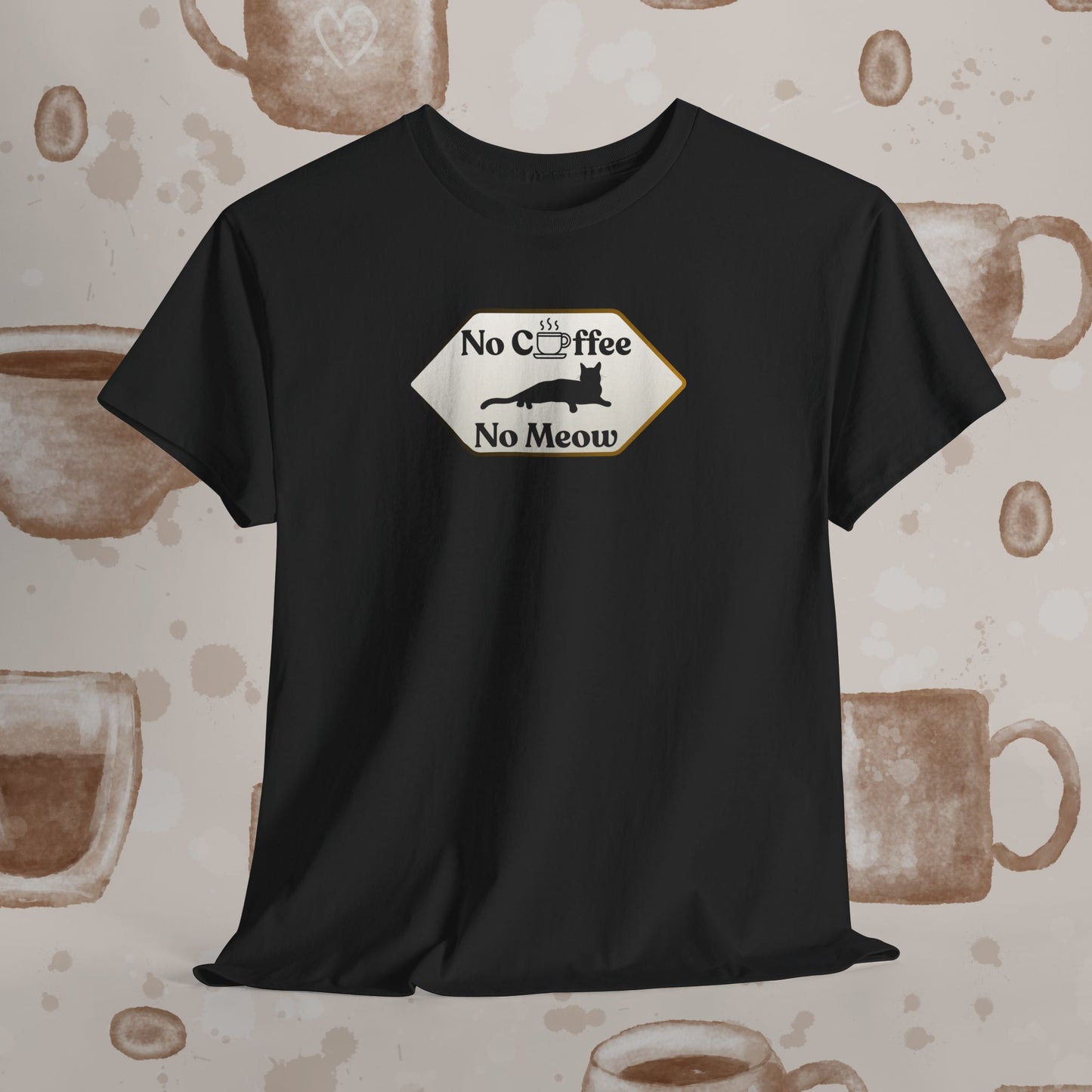 No Coffee No Meow T-Shirt — Sarcastic Coffee Cat Sign Tee, Funny Cat Lover Coffee Tee